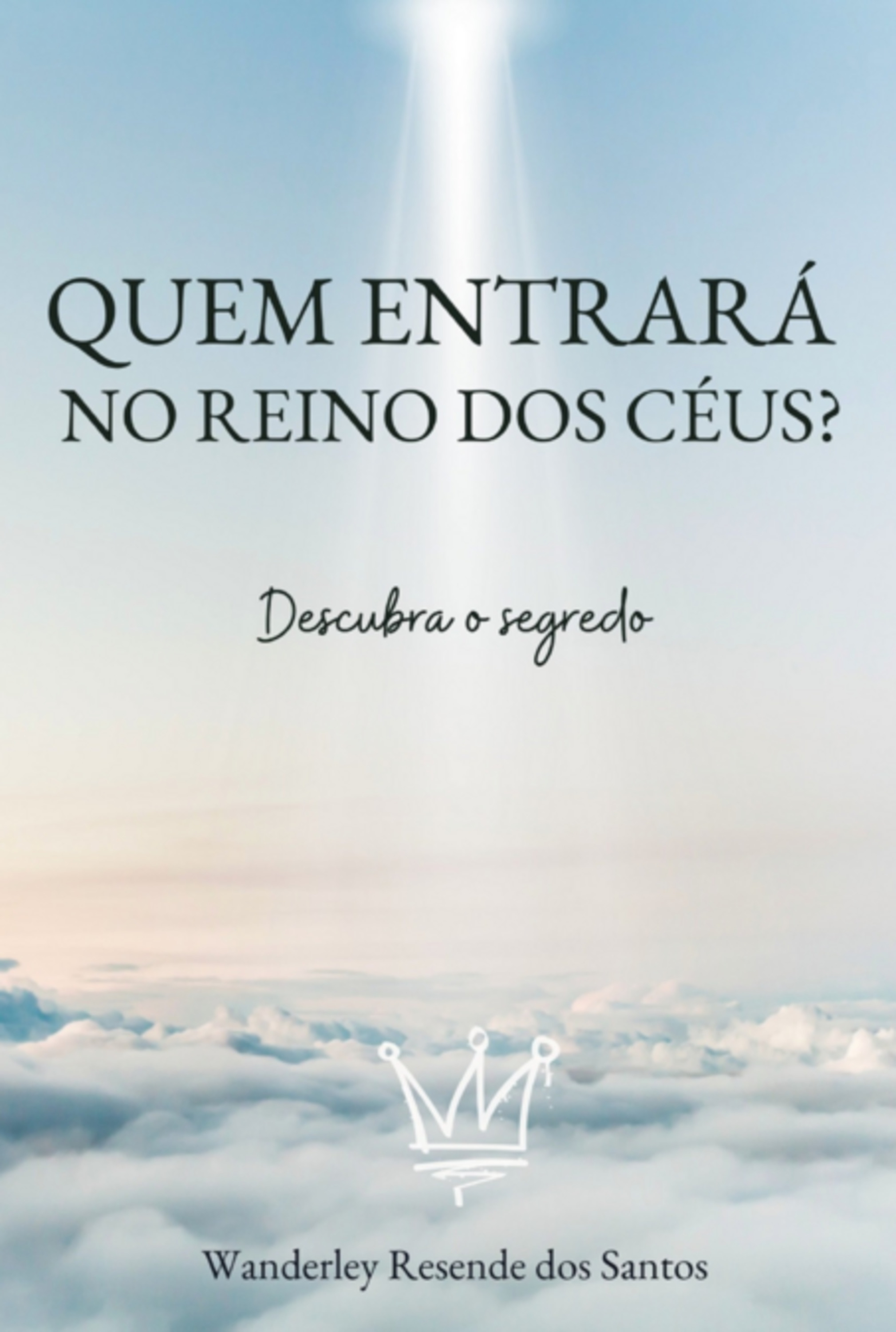 Quem Entrará No Reino Dos Céus?