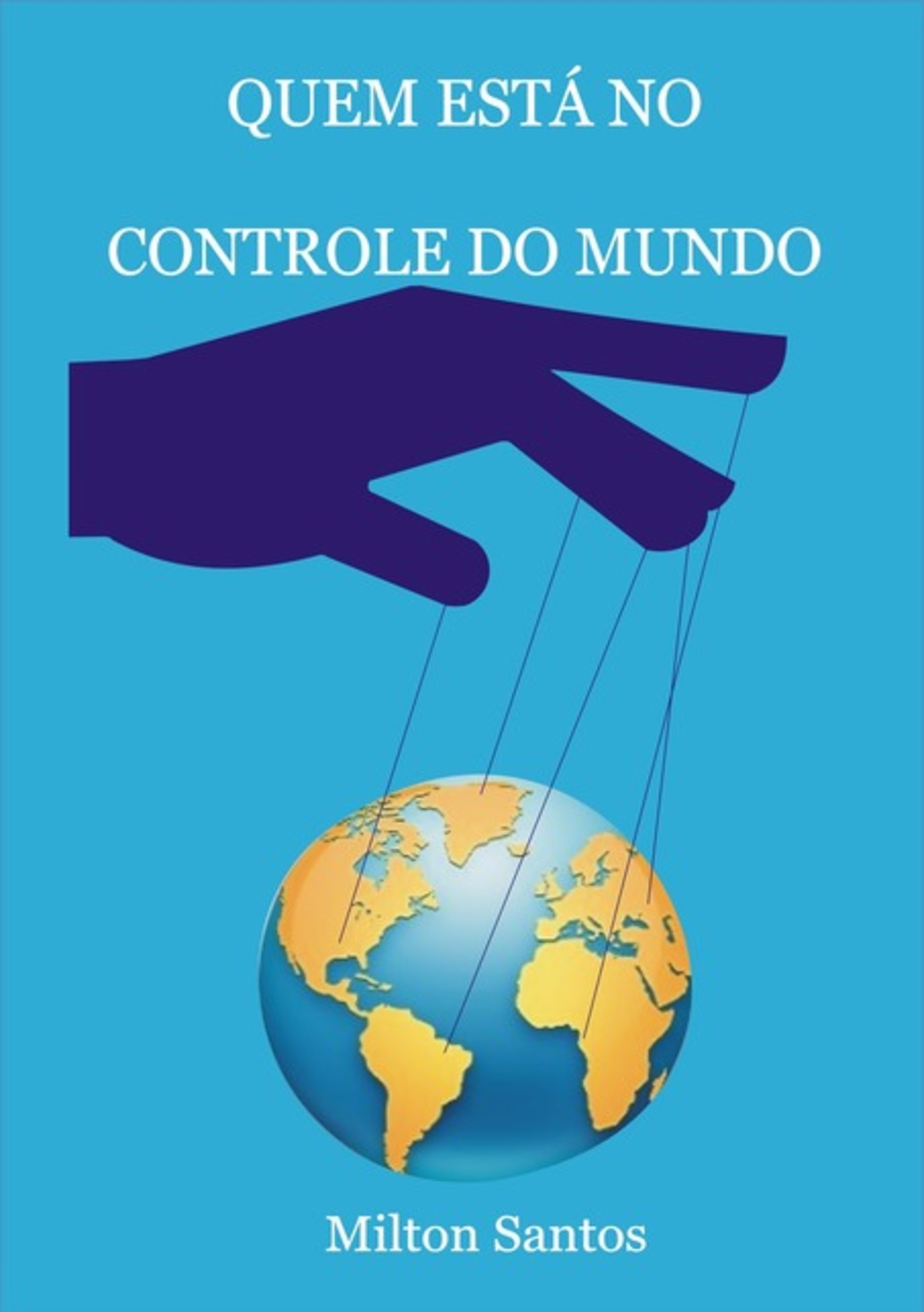 Quem Está No Controle Do Mundo