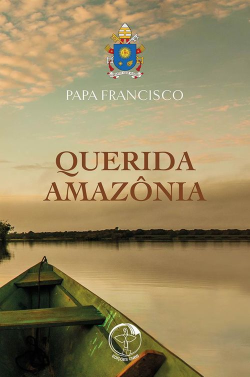 Querida Amazônia - Ao povo de Deus e a todas as pessoas de boa vontade - Digital