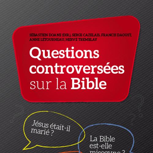 Questions controversées sur la Bible