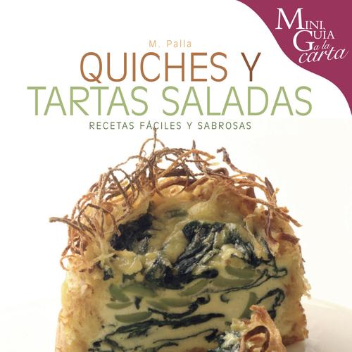 Quiches y tartas saladas