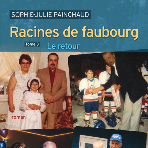 Racines de faubourg, tome 3