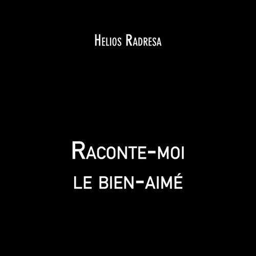 Raconte-moi le bien-aimé