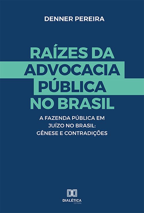 Raízes da Advocacia Pública no Brasil