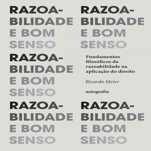 Razoabilidade e bom Senso: Fundamentos filosóficos da razoabilidade na aplicação do direito