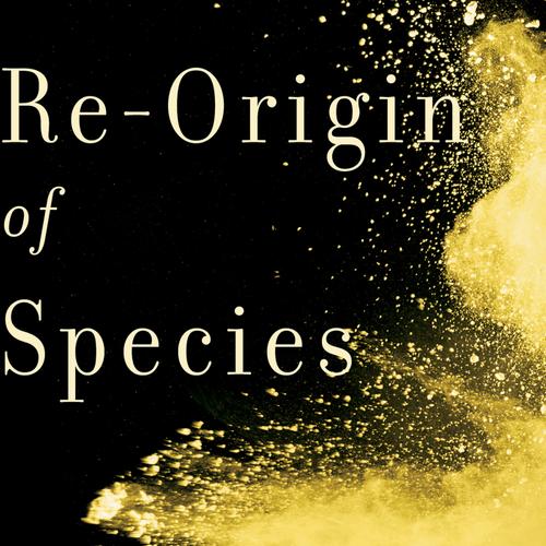 Re-Origin of Species