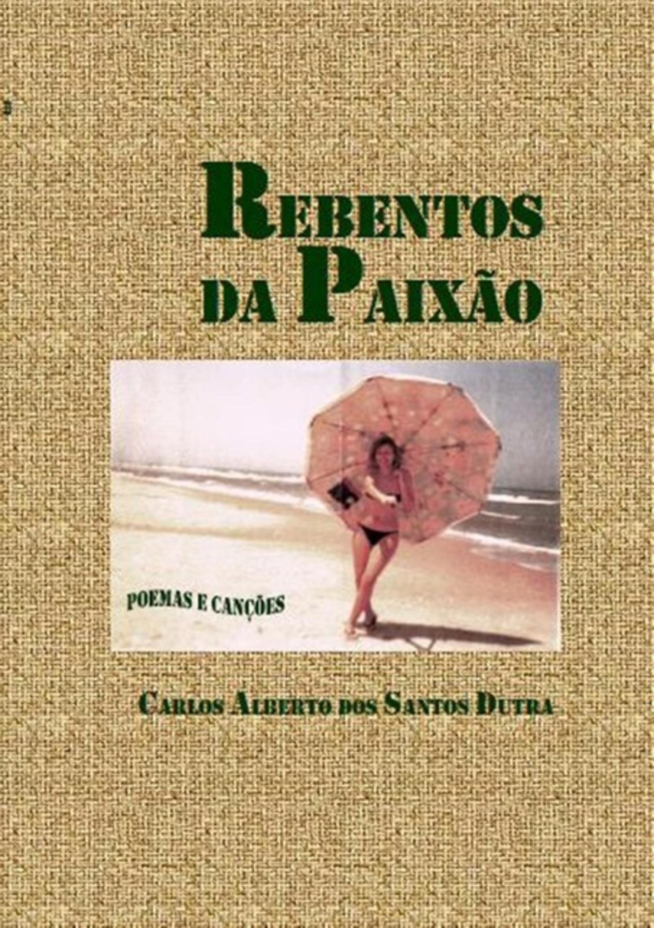 Rebentos Da Paixão