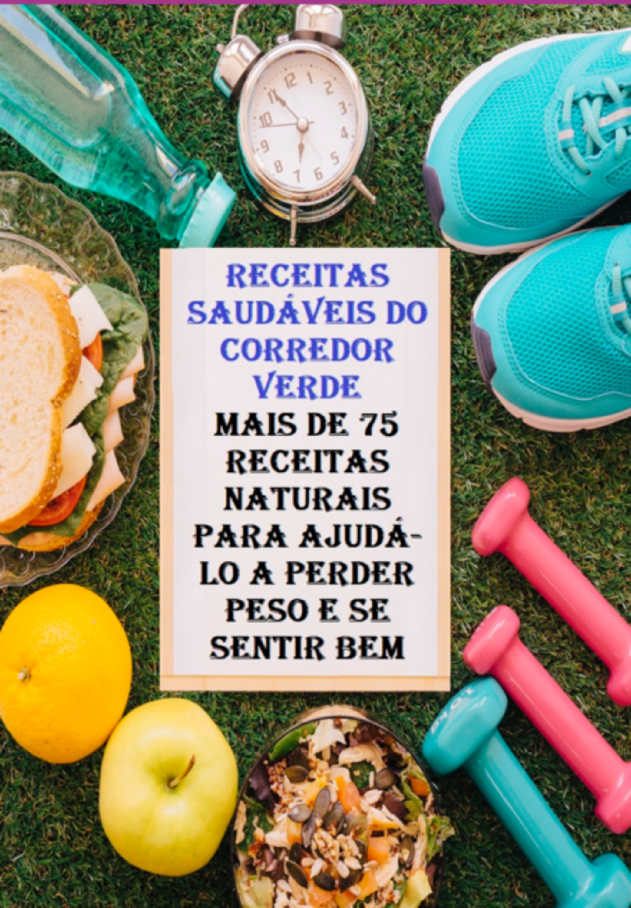 Receitas Saudáveis Do Corredor Verde