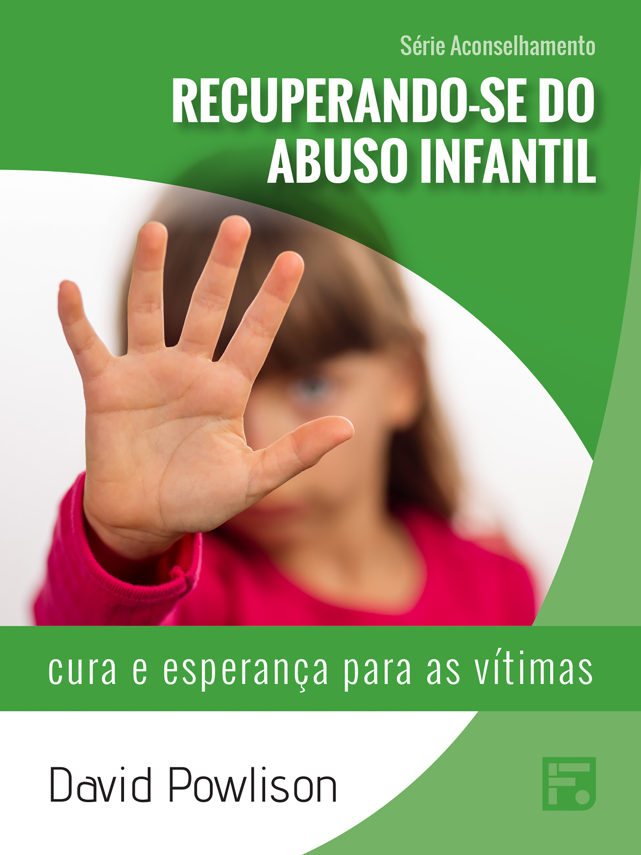 Recuperando-se do abuso infantil