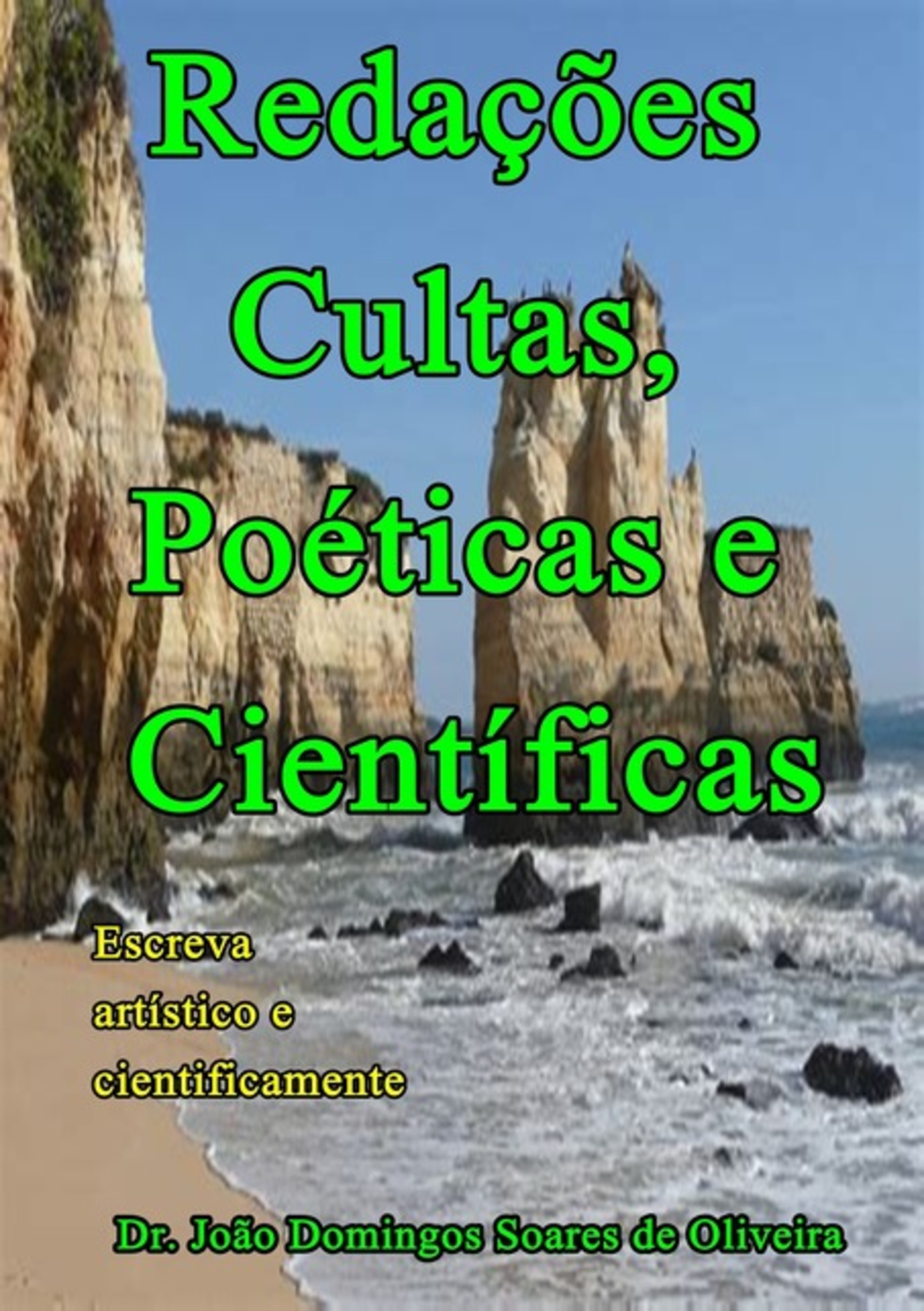 Redações Cultas, Poéticas E Científicas