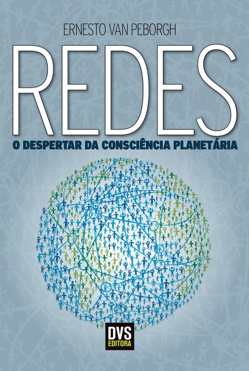 Redes: o Despertar da Consciência Planetária