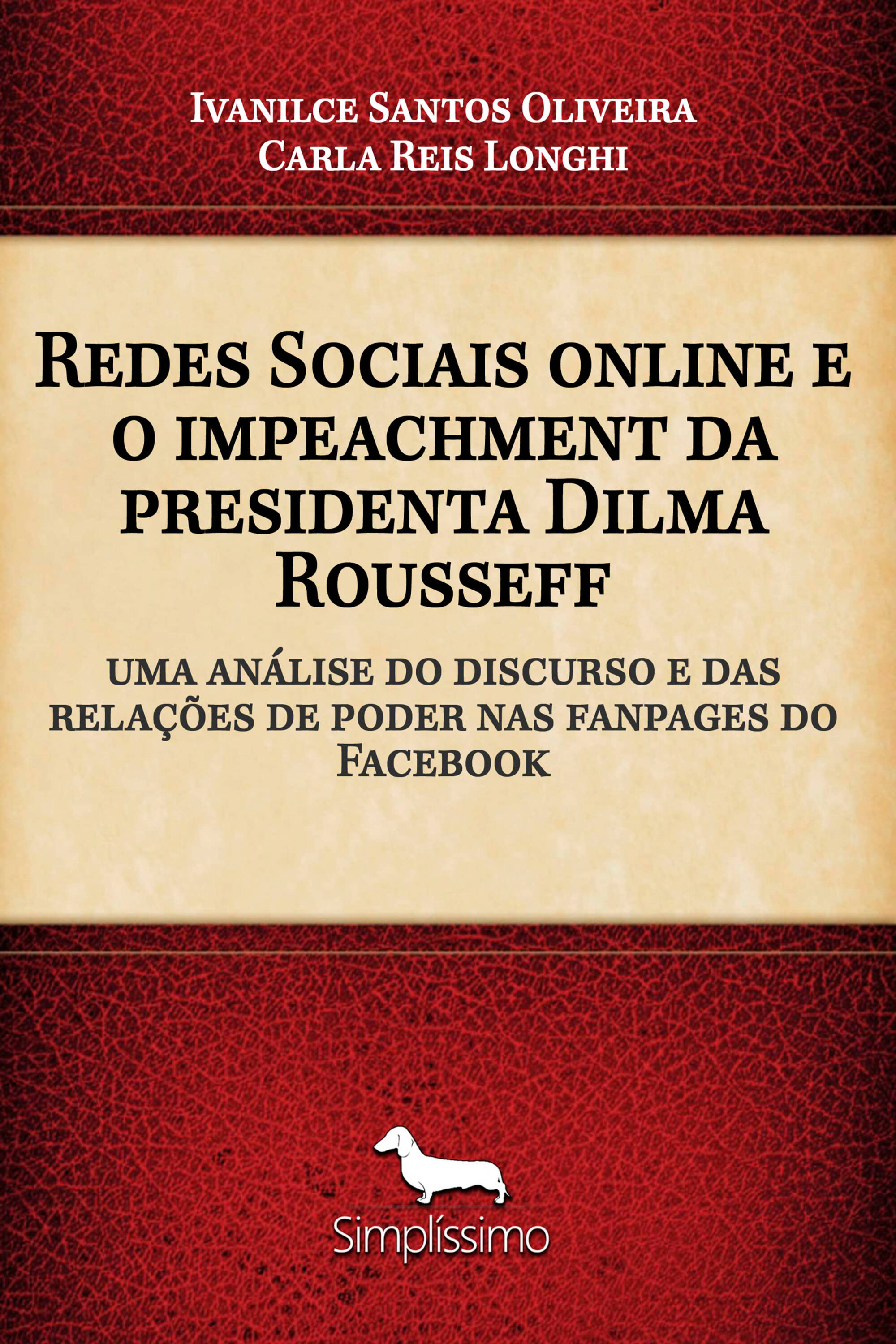 Redes Sociais online e o impeachment da presidenta Dilma Rouseff