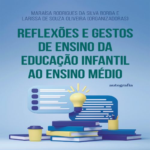 Reflexões e Gestos de Ensino da Educação Infantil ao Ensino Médio