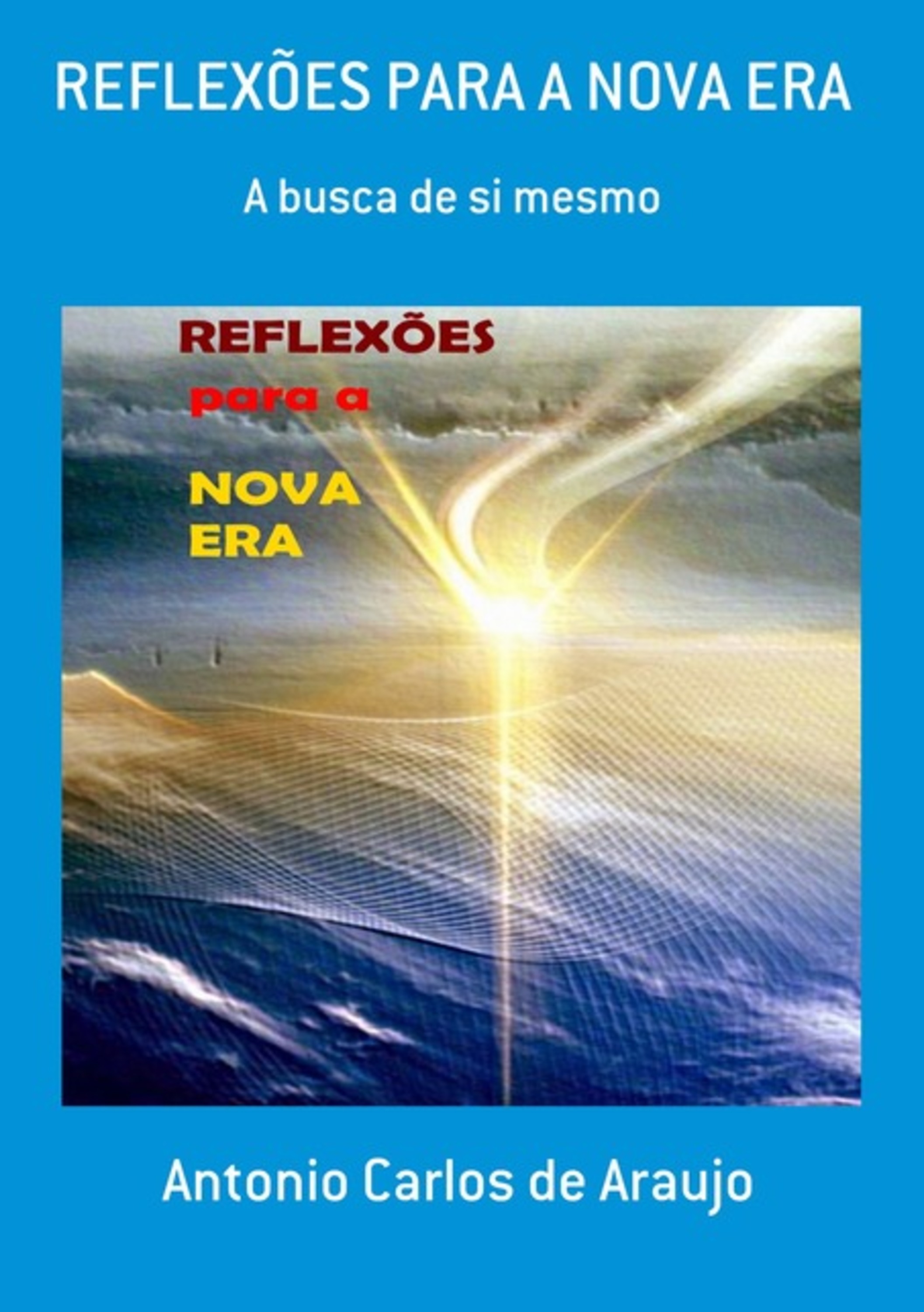 Reflexões Para A Nova Era