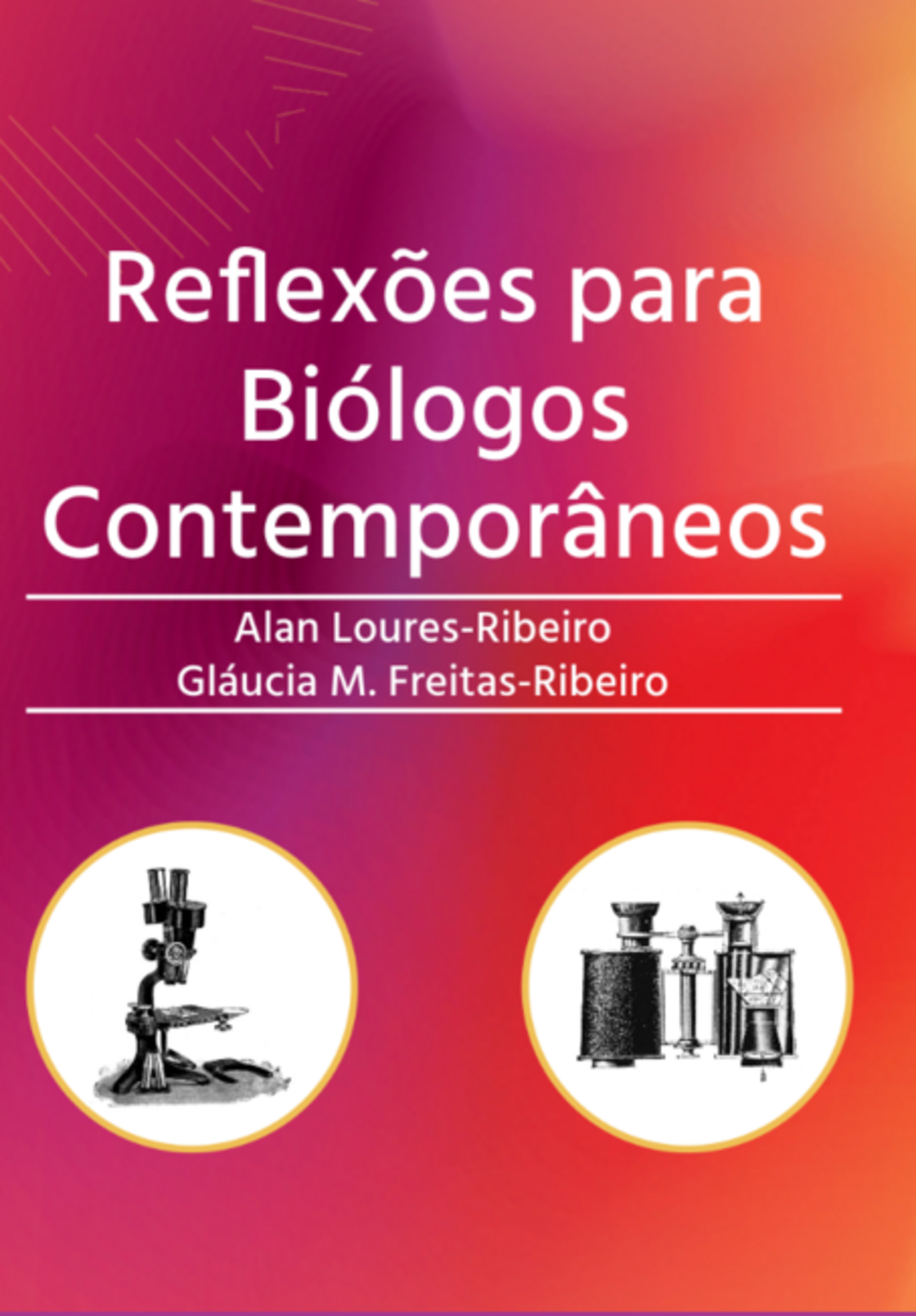 Reflexões Para Biólogos Contemporâneos