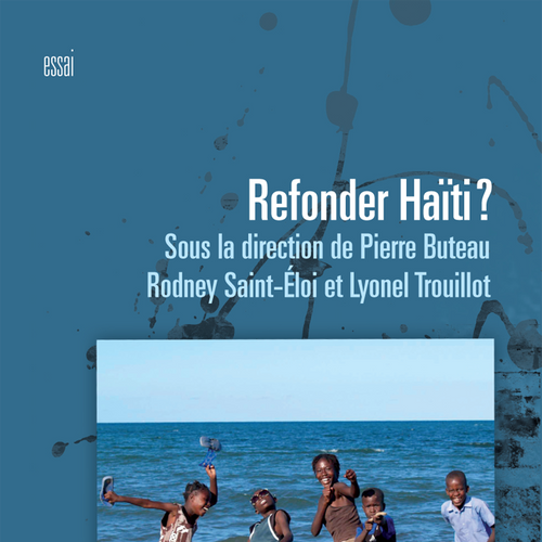 Refonder Haïti?