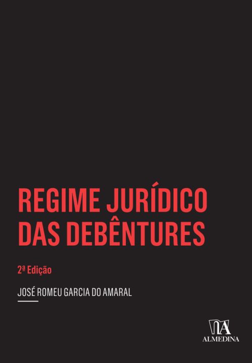 Regime Jurídico das Debêntures - 2 ed.
