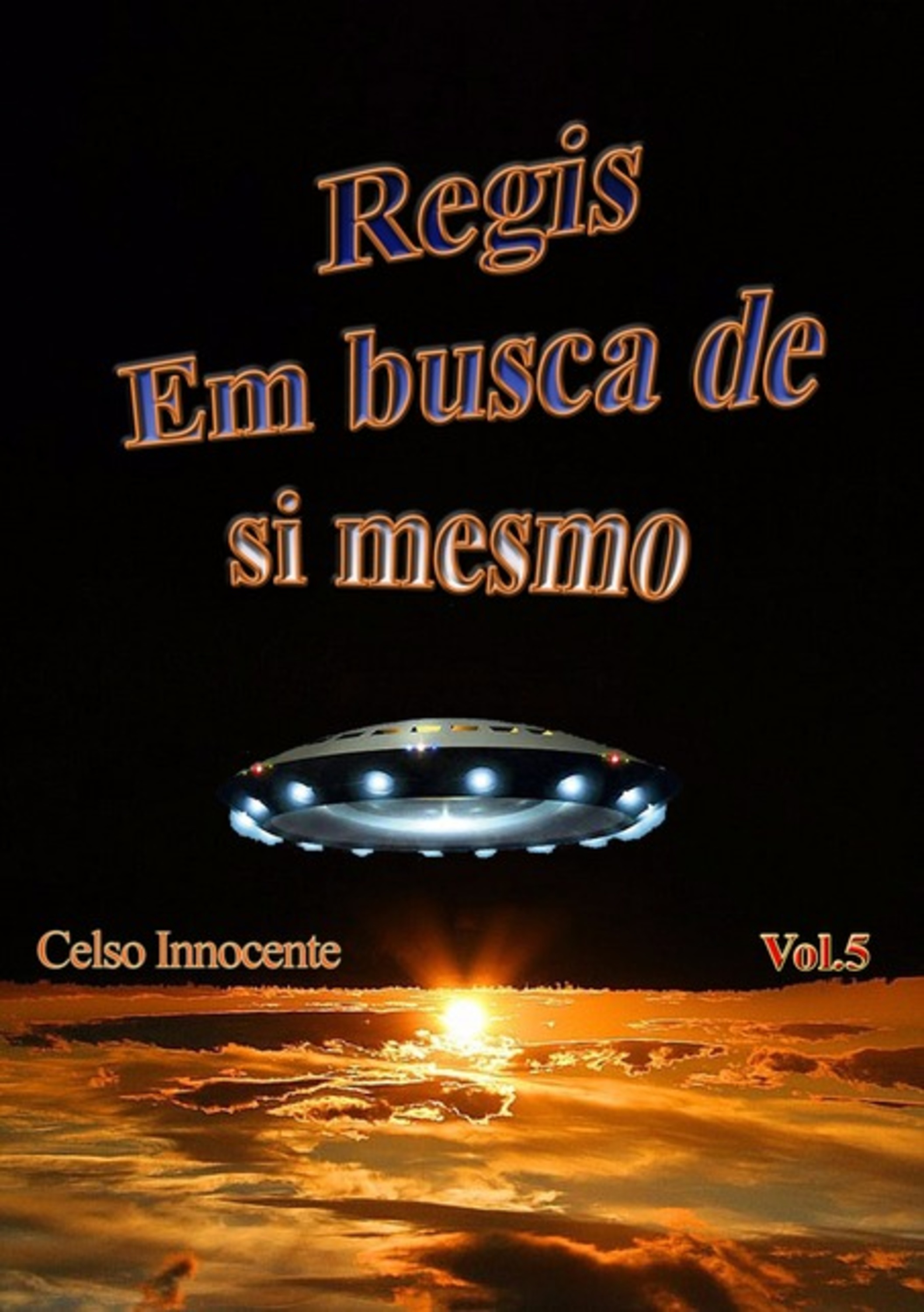 Regis Em Busca De Si Mesmo