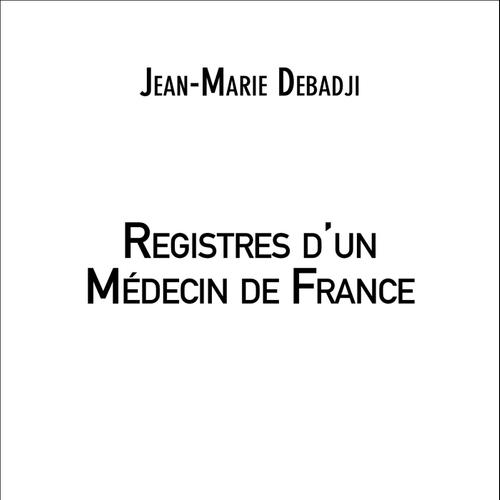 Registres d'un Médecin de France