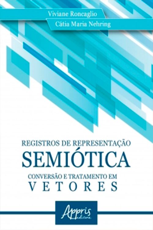 Registros de Representação Semiótica: Conversão e Tratamento em Vetores