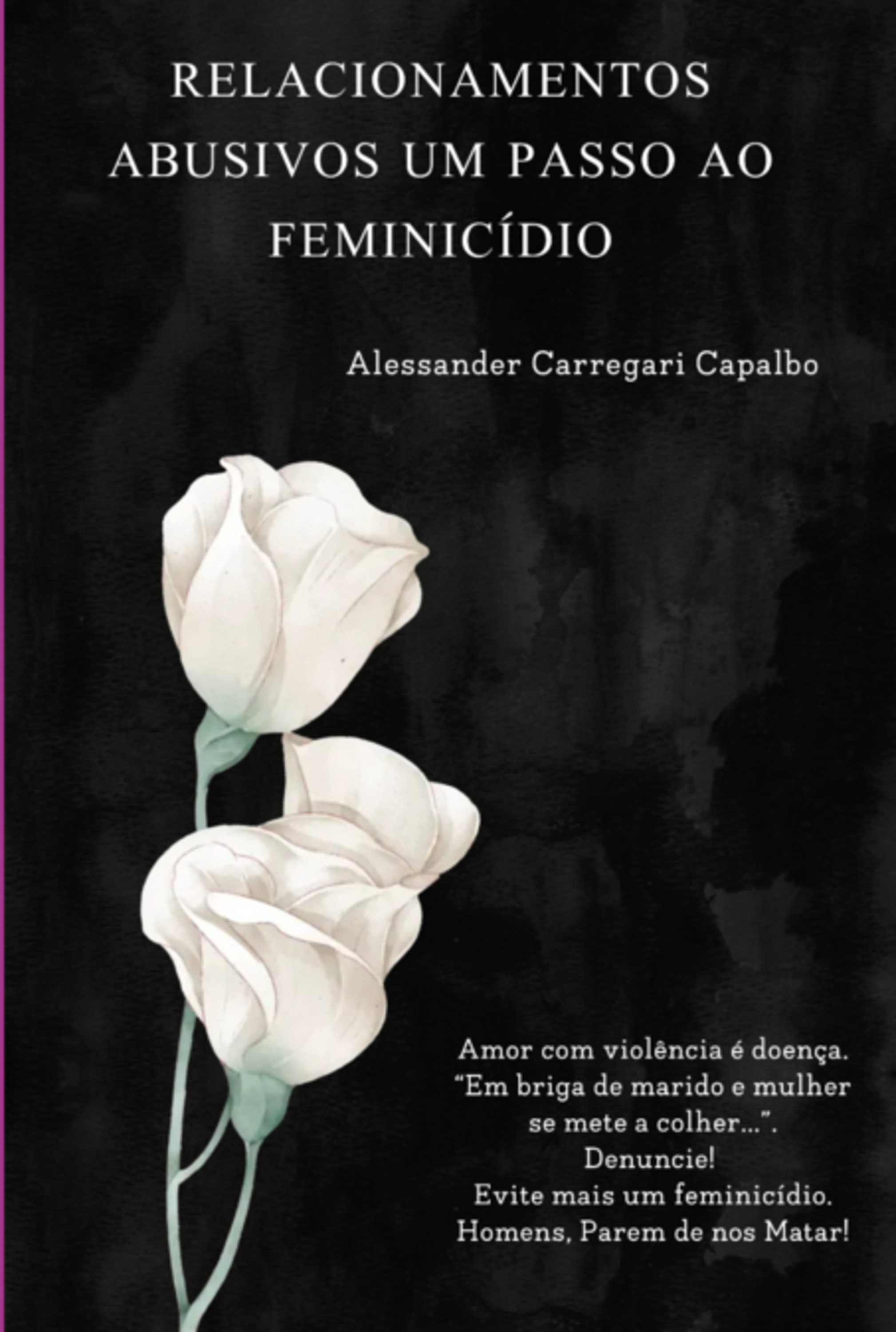 Relacionamentos Abusivos Um Passo Ao Feminicídio