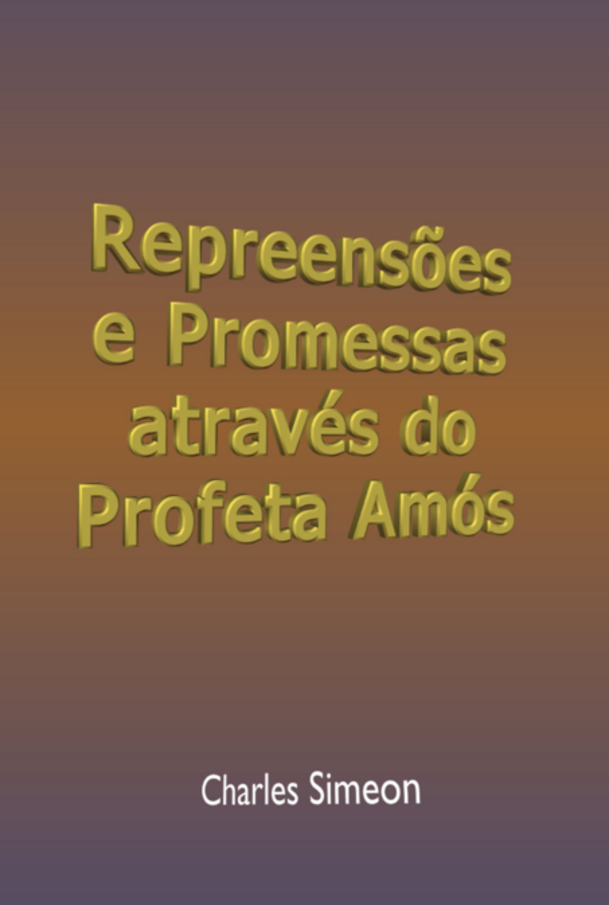 Repreensões E Promessas Através Do Profeta Amós