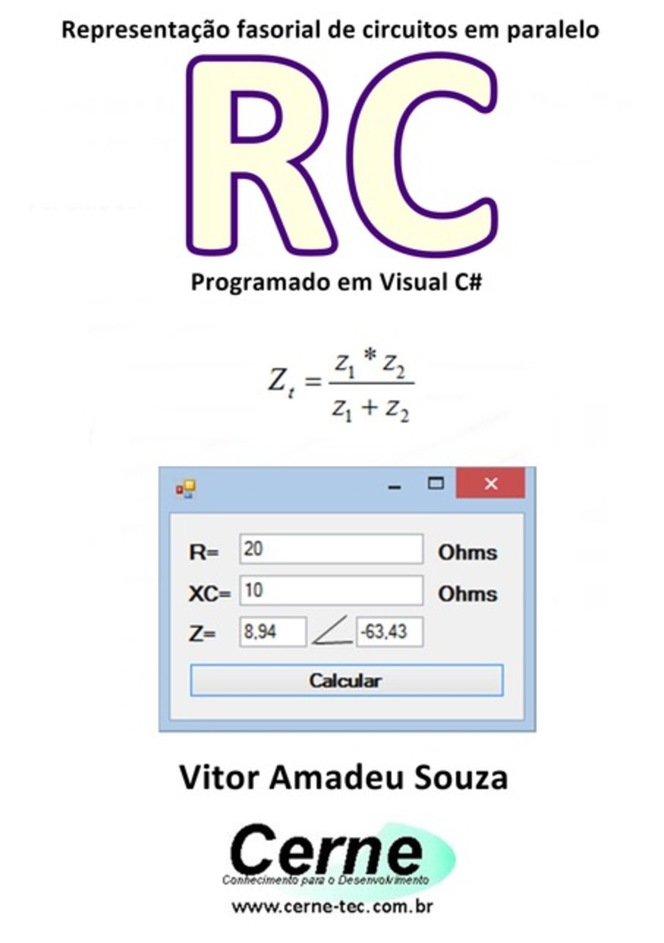 Representação Fasorial De Circuitos Em Paralelo Rc Programado Em Visual C#