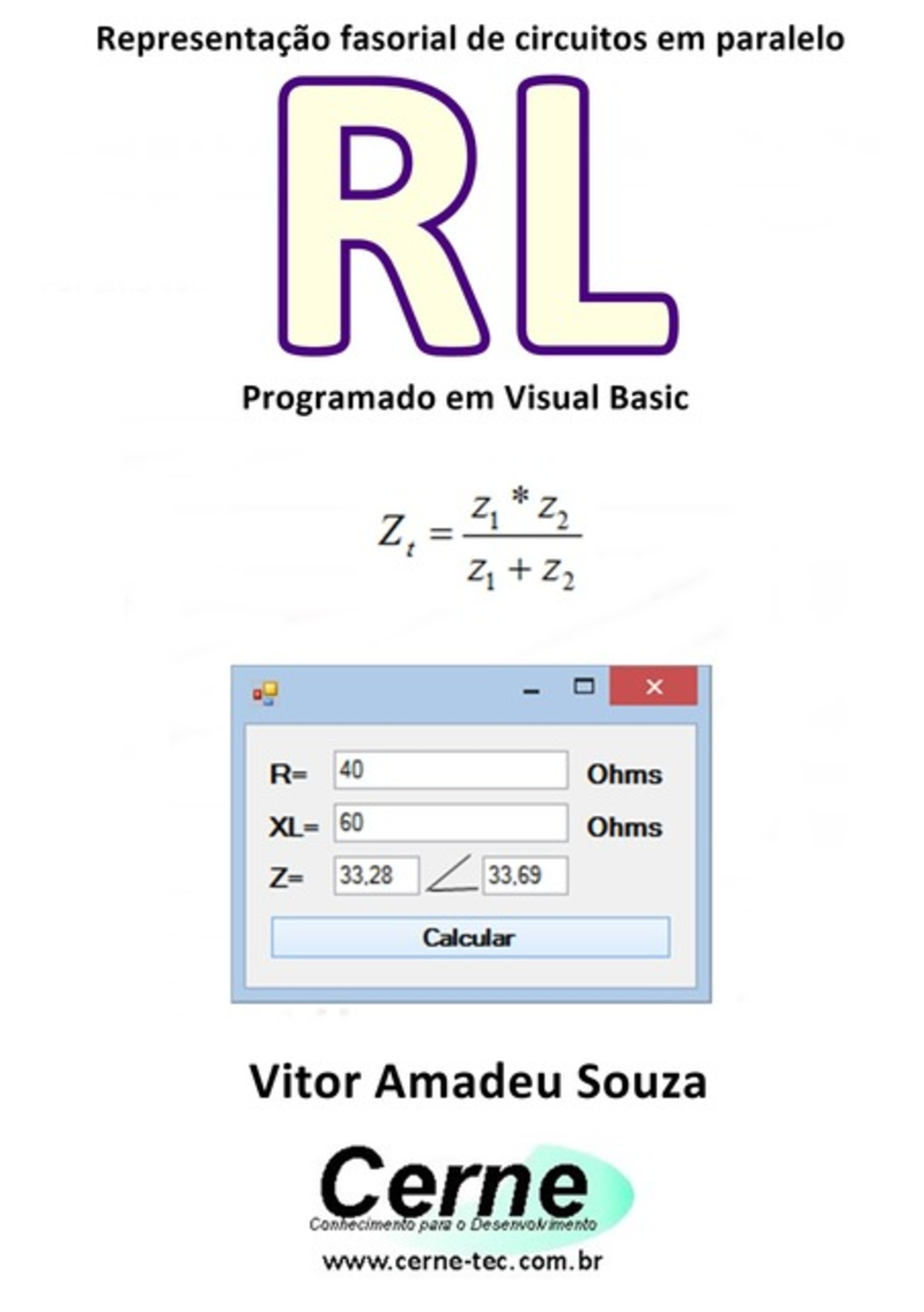 Representação Fasorial De Circuitos Em Paralelo Rl Programado Em Visual Basic