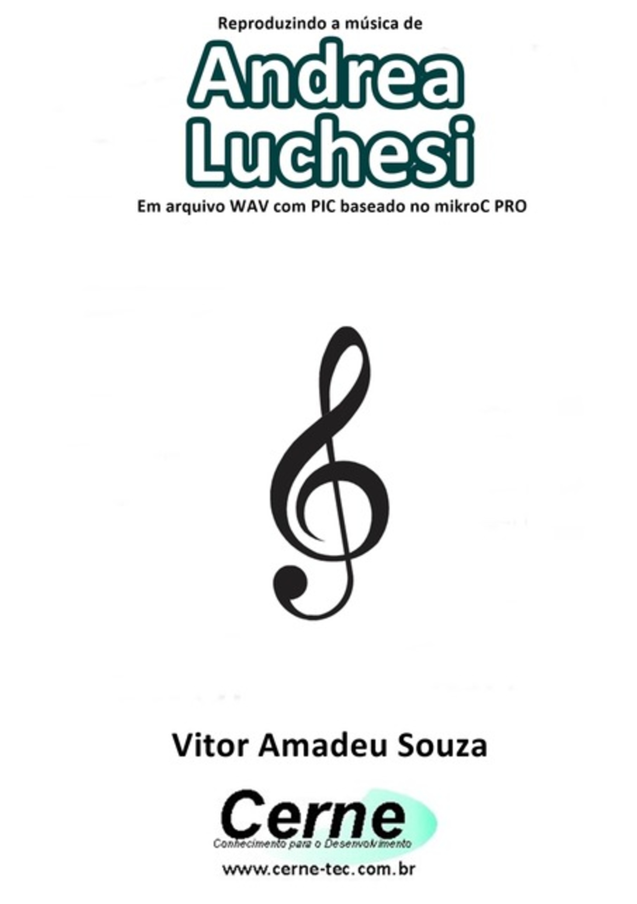 Reproduzindo A Música De Andrea Luchesi Em Arquivo Wav Com Pic Baseado No Mikroc Pro