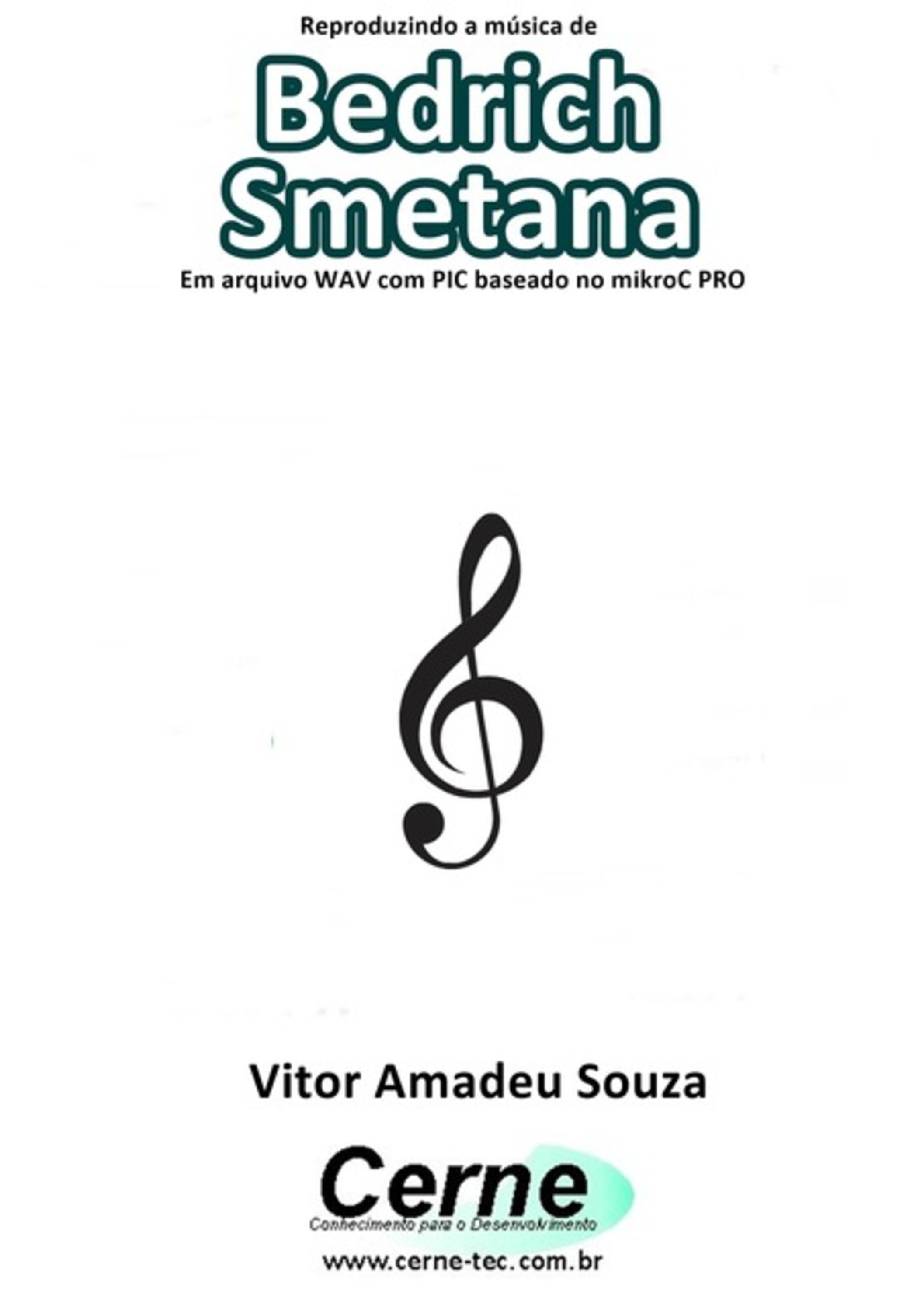 Reproduzindo A Música De Bedřich Smetana Em Arquivo Wav Com Pic Baseado No Mikroc Pro