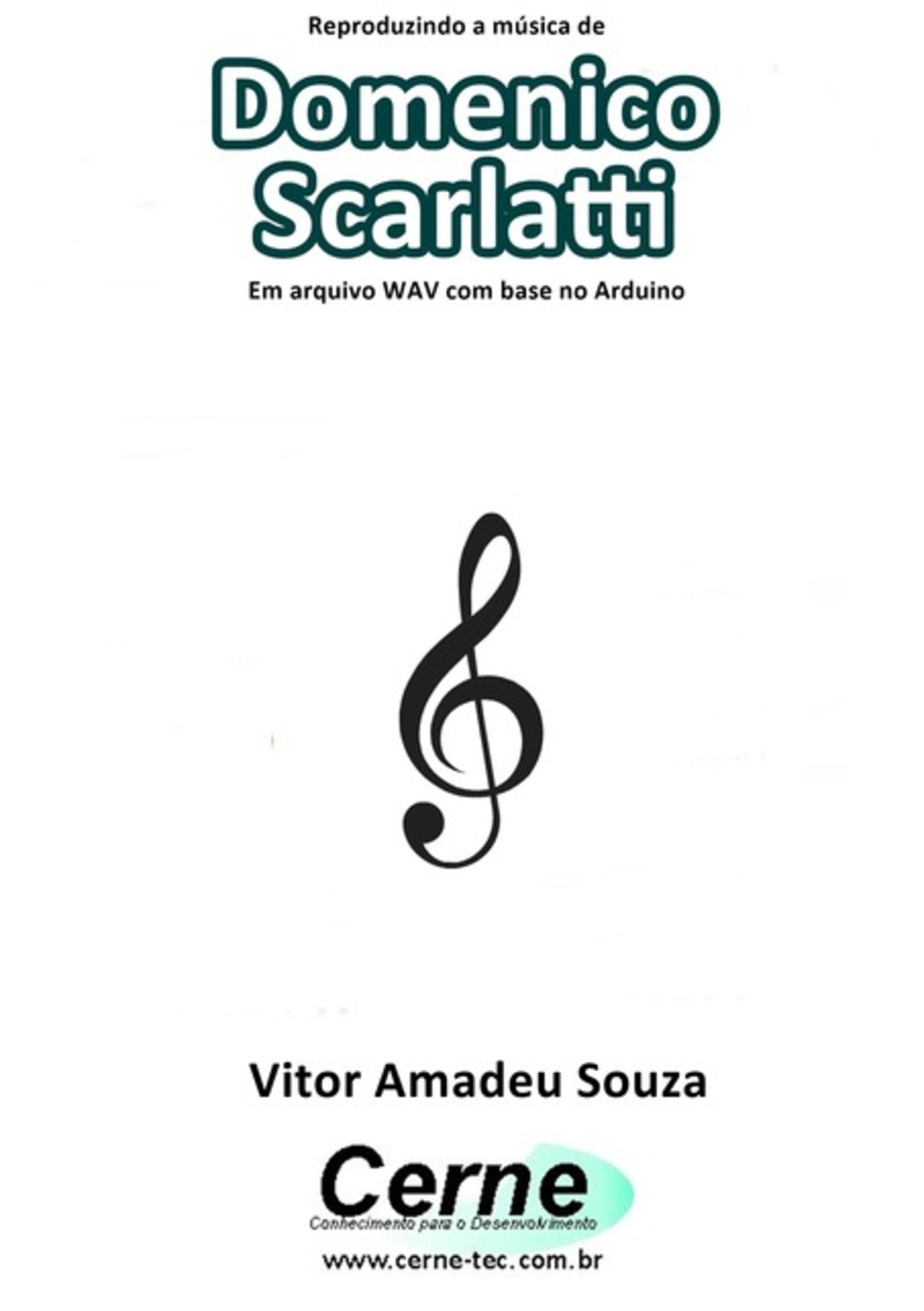 Reproduzindo A Música De Domenico Scarlatti Em Arquivo Wav Com Base No Arduino