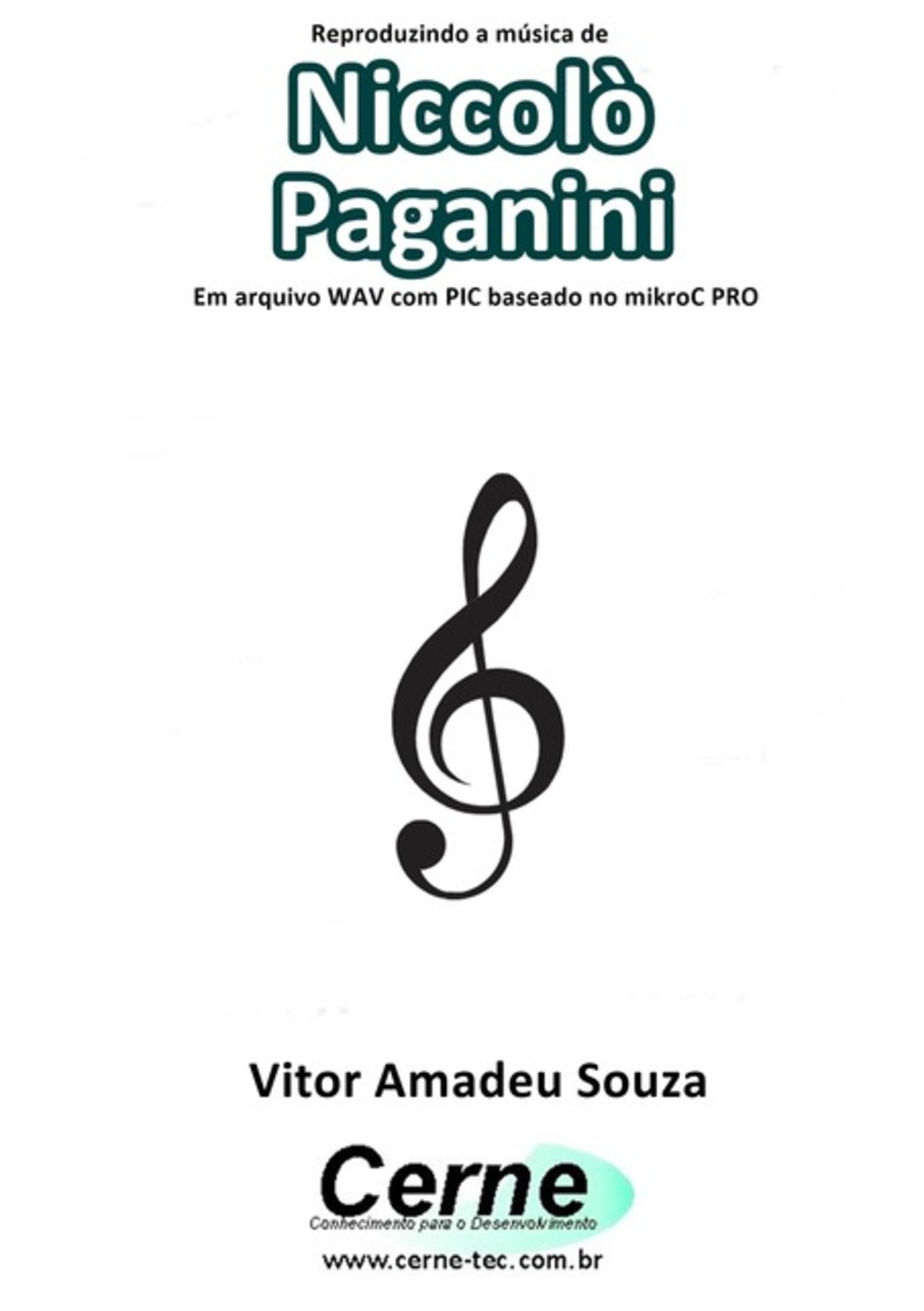 Reproduzindo A Música De Niccolò Paganini Em Arquivo Wav Com Pic Baseado No Mikroc Pro