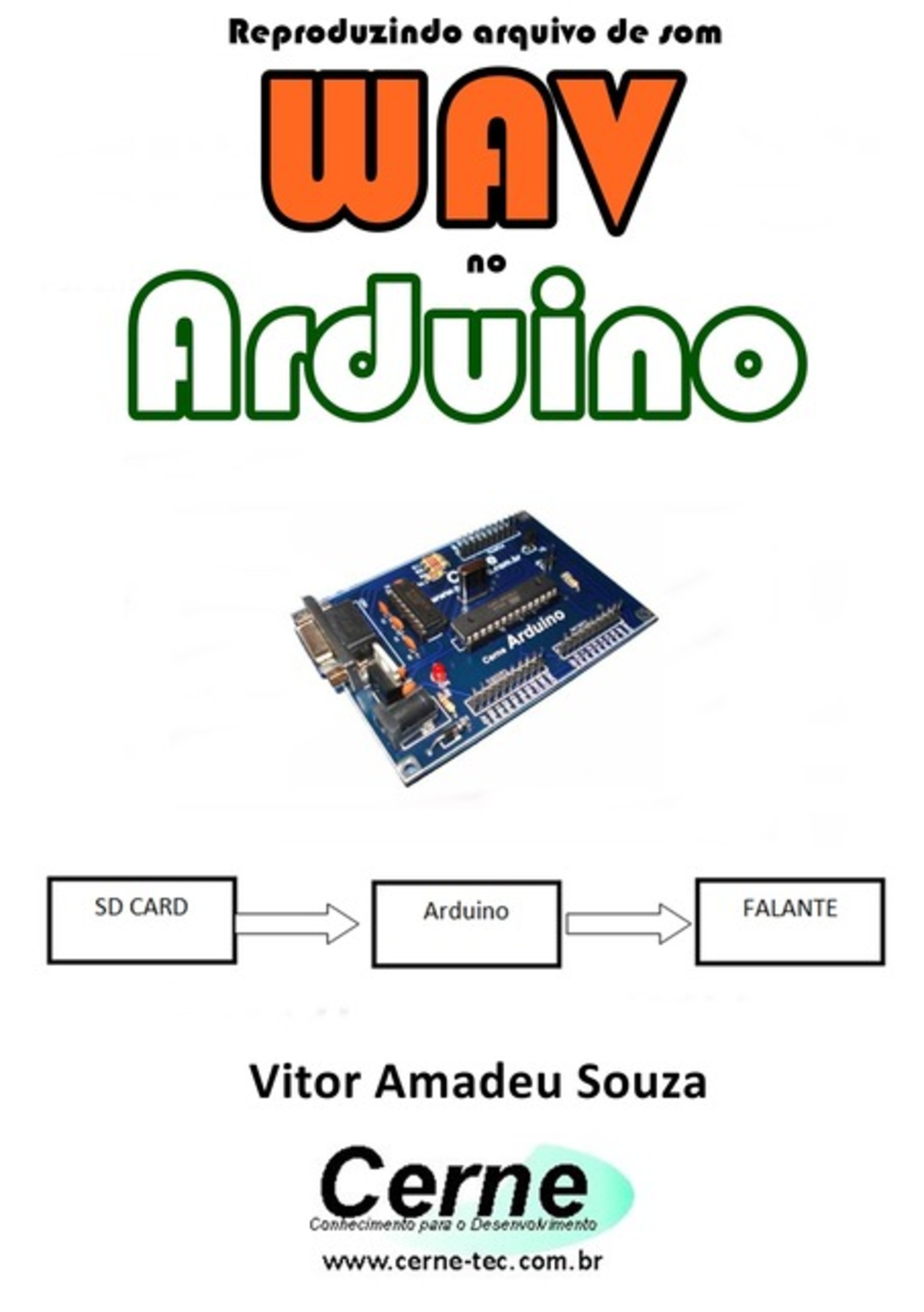 Reproduzindo Arquivo De Som Wav No Arduino