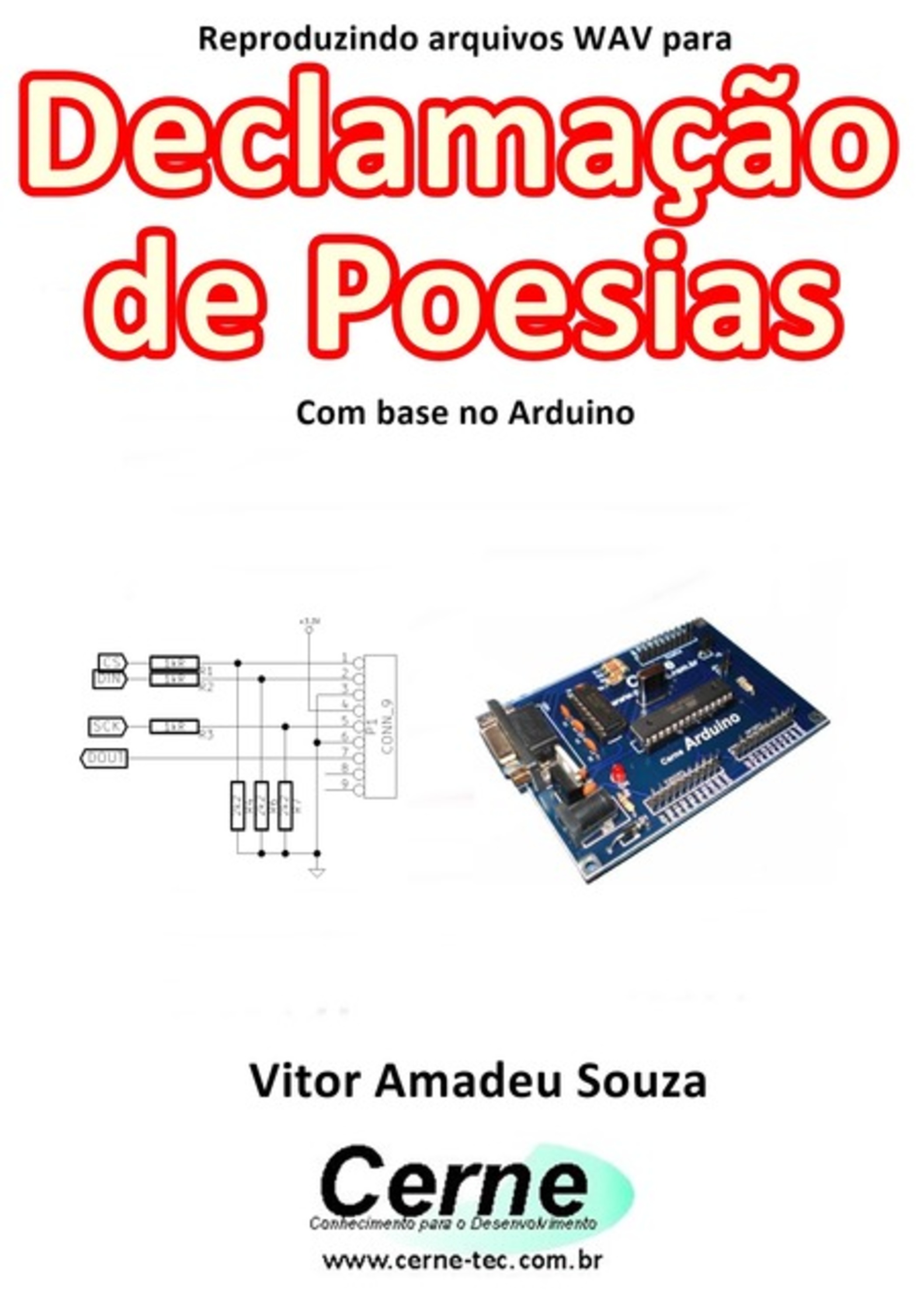 Reproduzindo Arquivos Wav Para Declamação De Poesias Com Base No Arduino