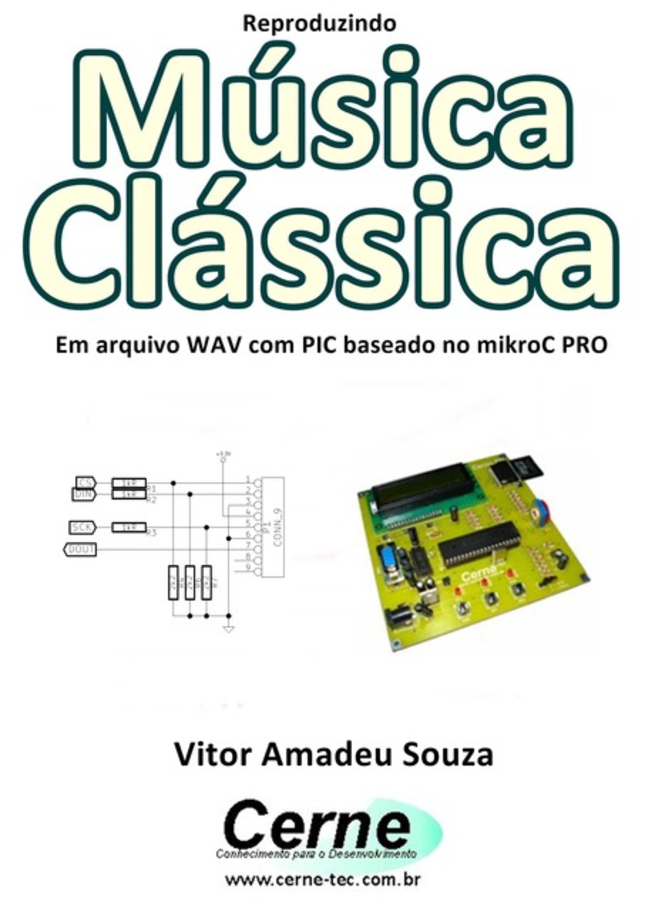 Reproduzindo Música Clássica Em Arquivo Wav Com Pic Baseado No Mikroc Pro