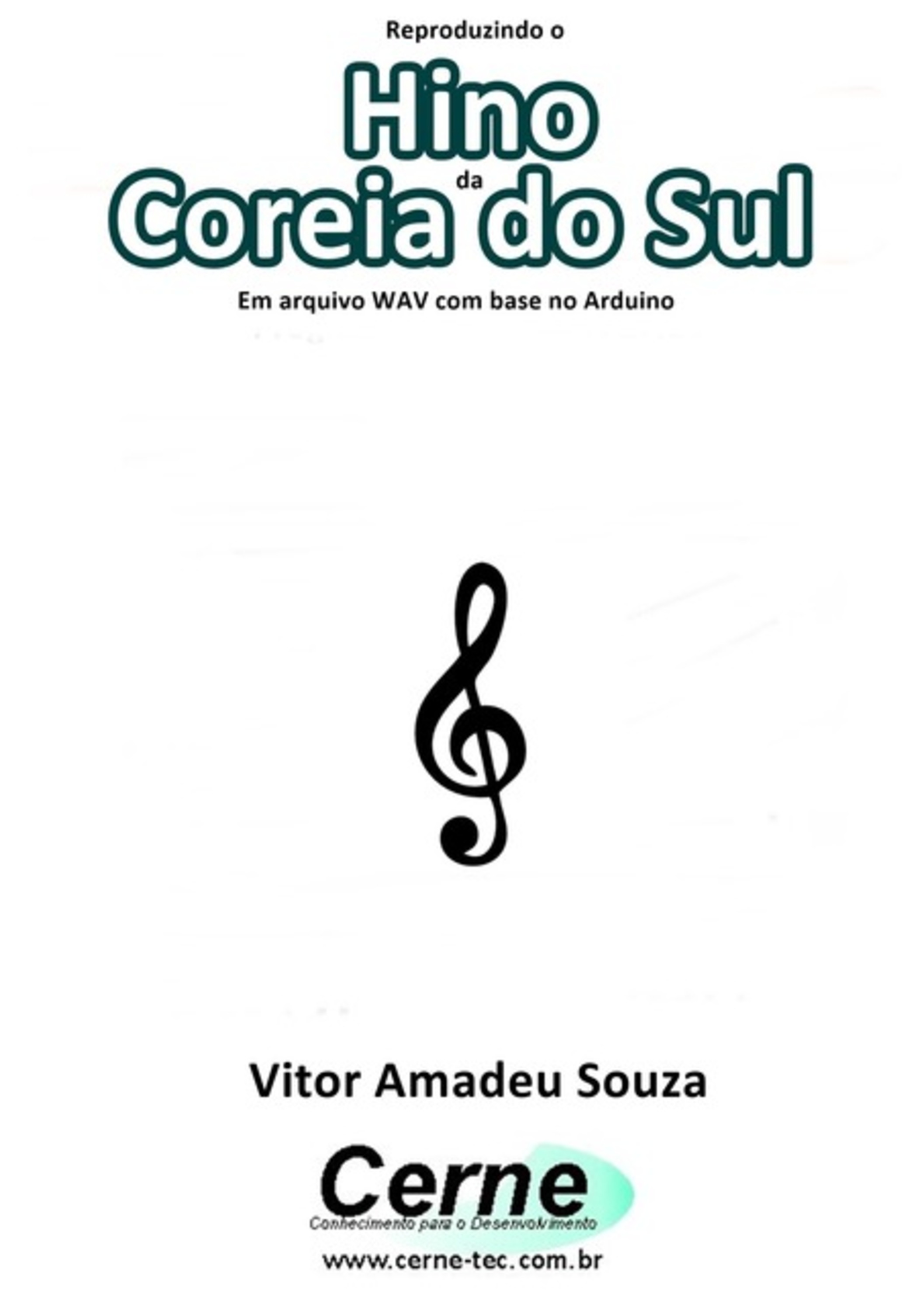 Reproduzindo O Hino Da Coreia Do Sul Em Arquivo Wav Com Base No Arduino