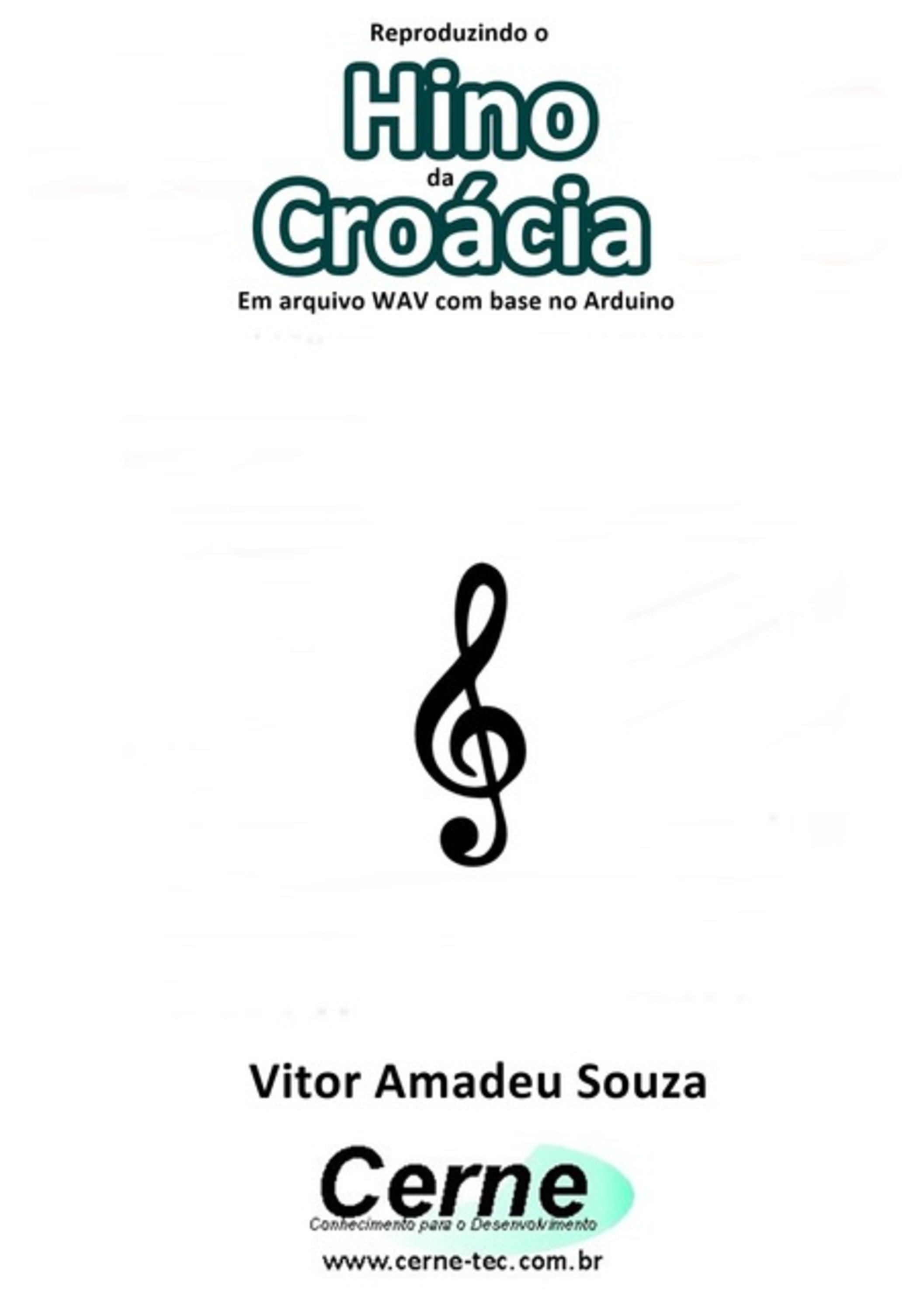 Reproduzindo O Hino Da Croácia Em Arquivo Wav Com Base No Arduino