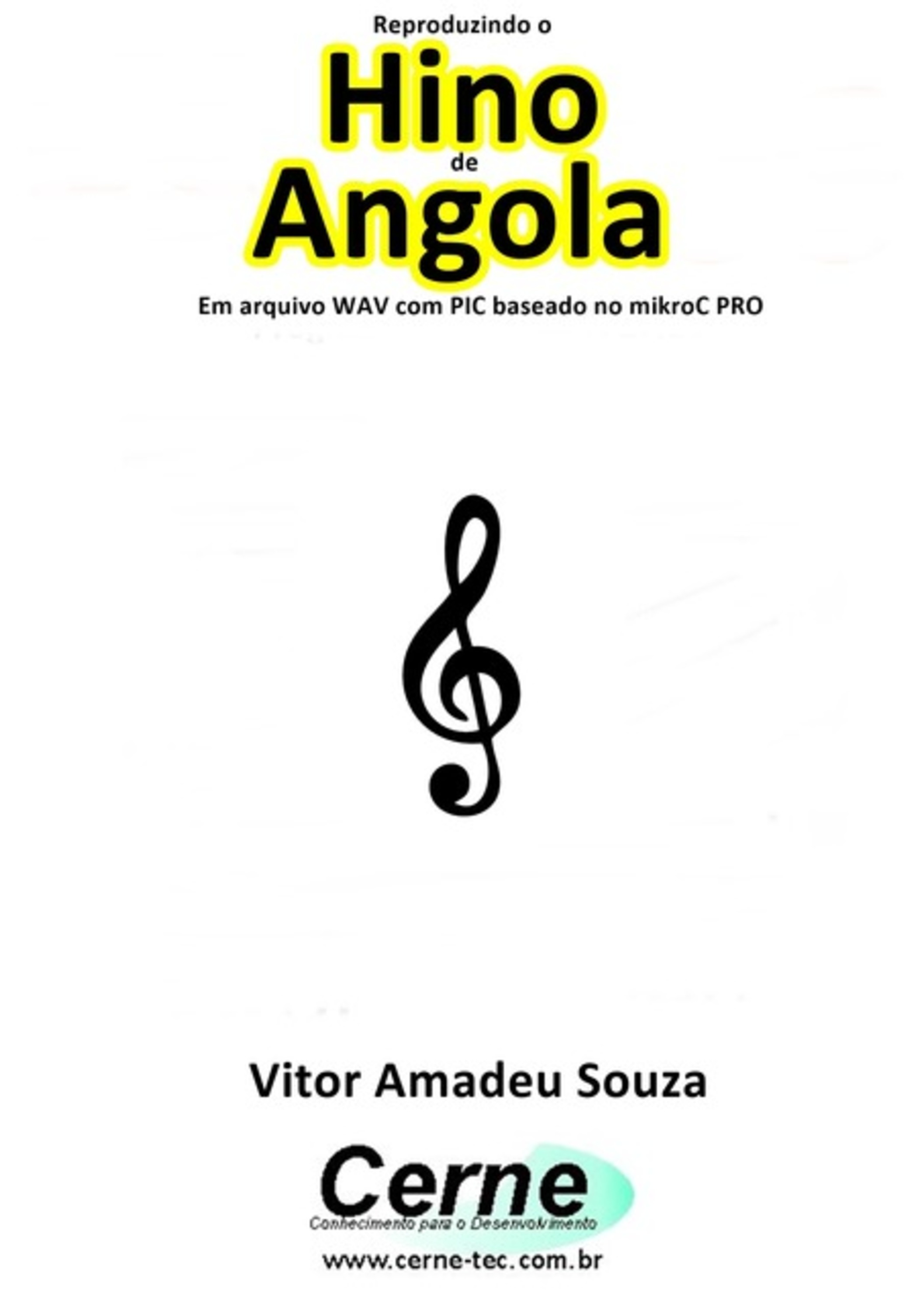 Reproduzindo O Hino De Angola Em Arquivo Wav Com Pic Baseado No Mikroc Pro