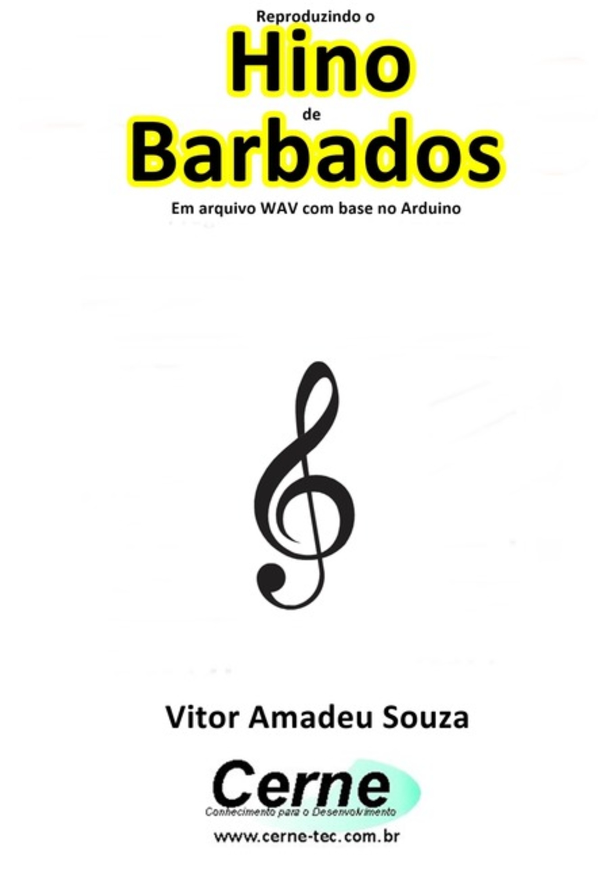 Reproduzindo O Hino De Barbados Em Arquivo Wav Com Base No Arduino