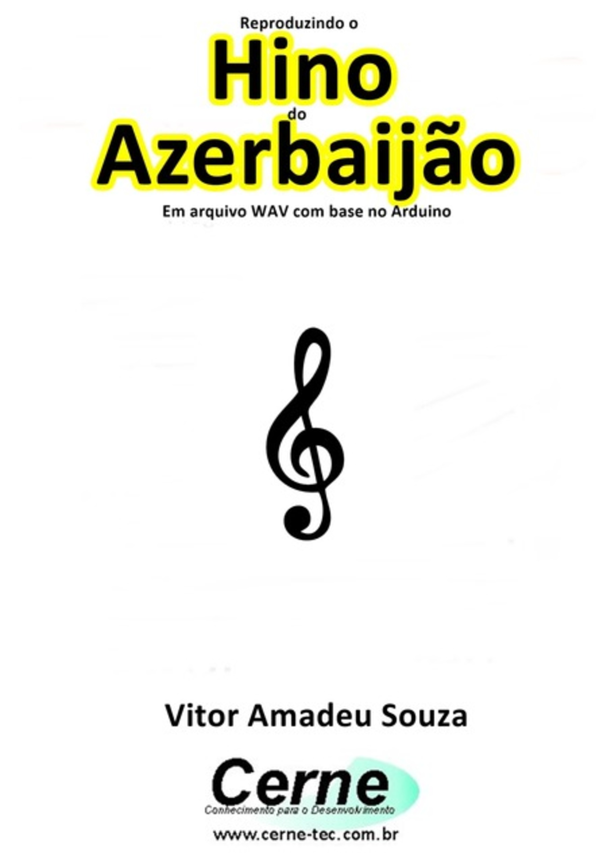 Reproduzindo O Hino Do Azerbaijão Em Arquivo Wav Com Base No Arduino