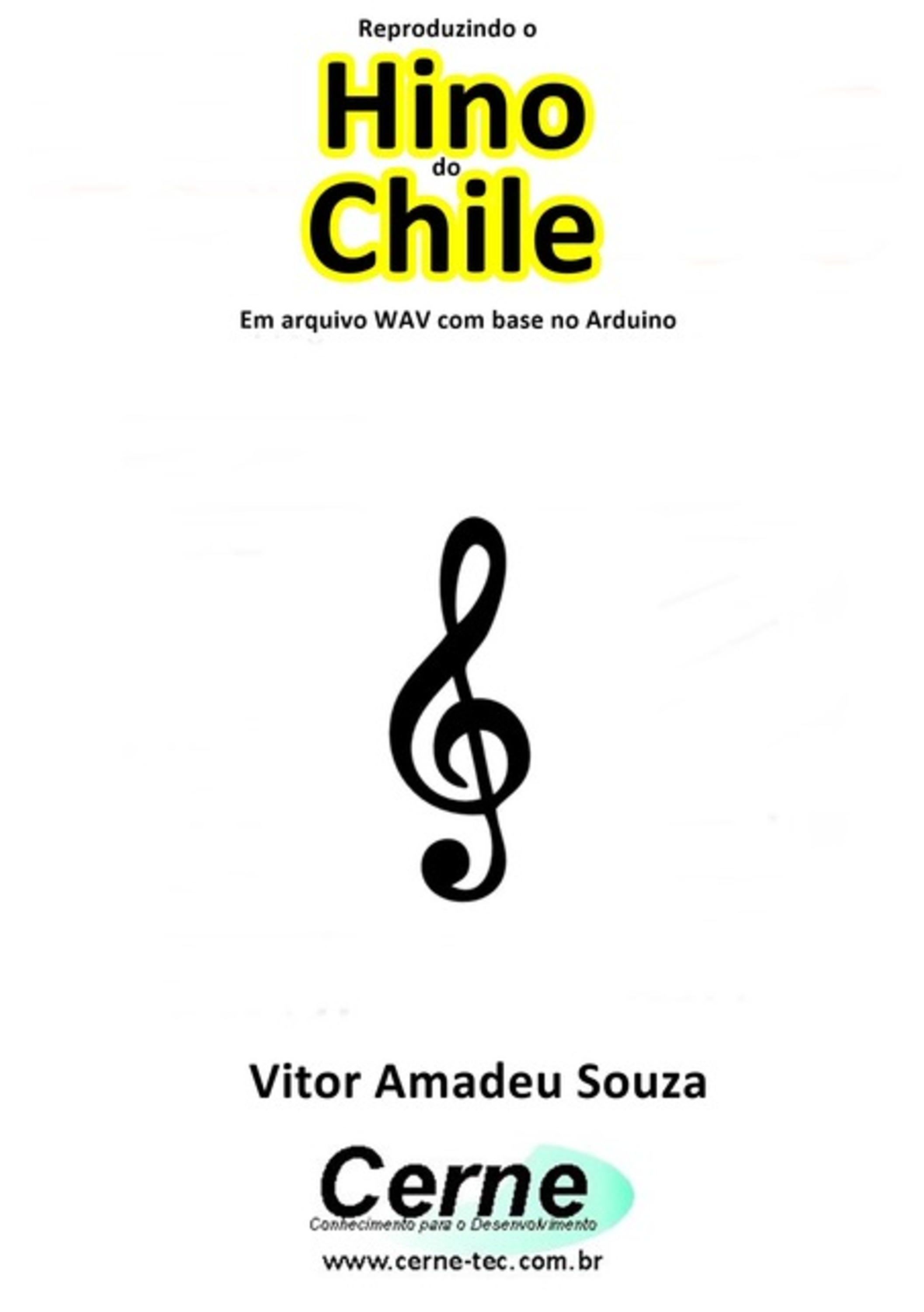 Reproduzindo O Hino Do Chile Em Arquivo Wav Com Base No Arduino