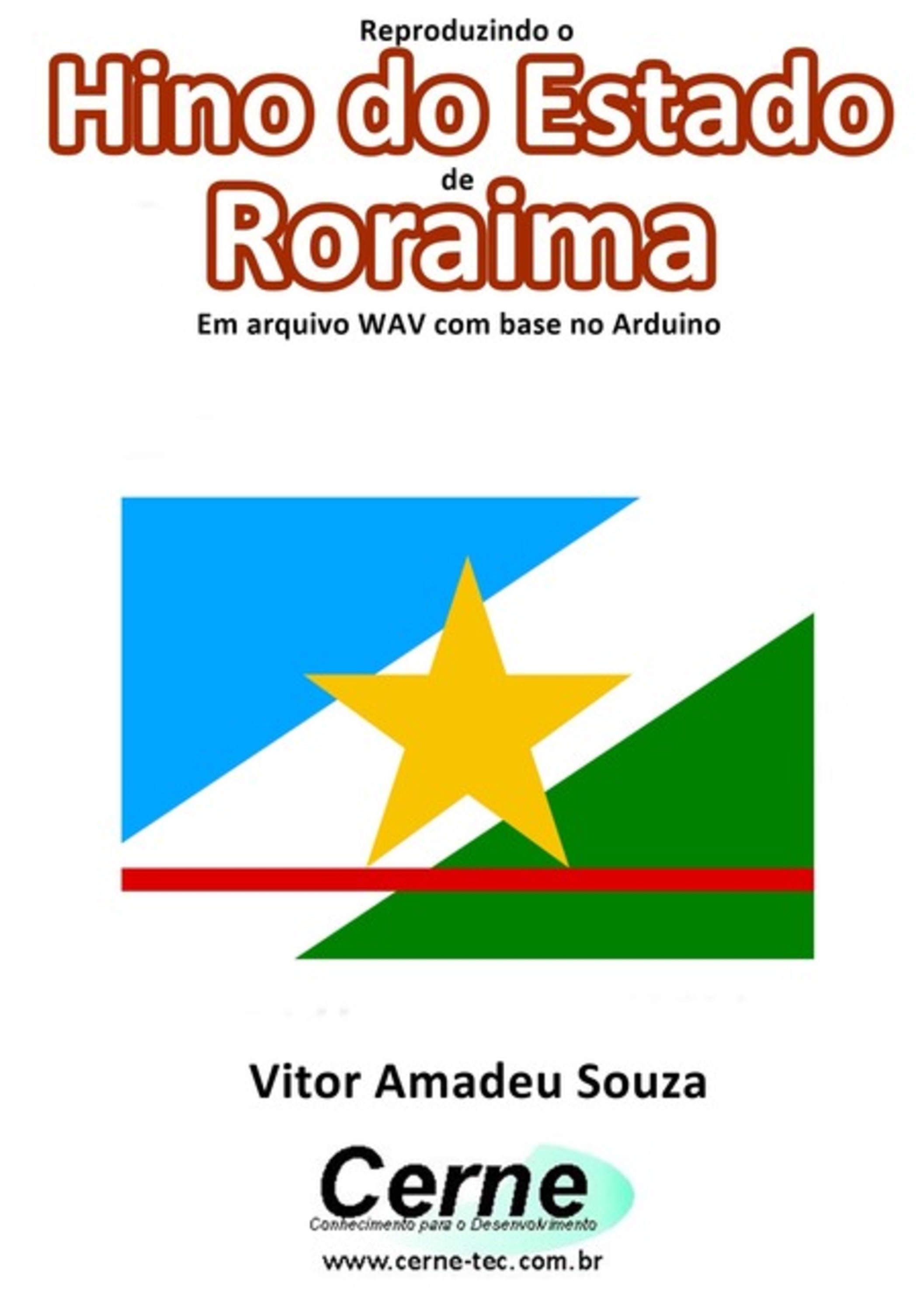 Reproduzindo O Hino Do Estado De Roraima Em Arquivo Wav Com Base No Arduino