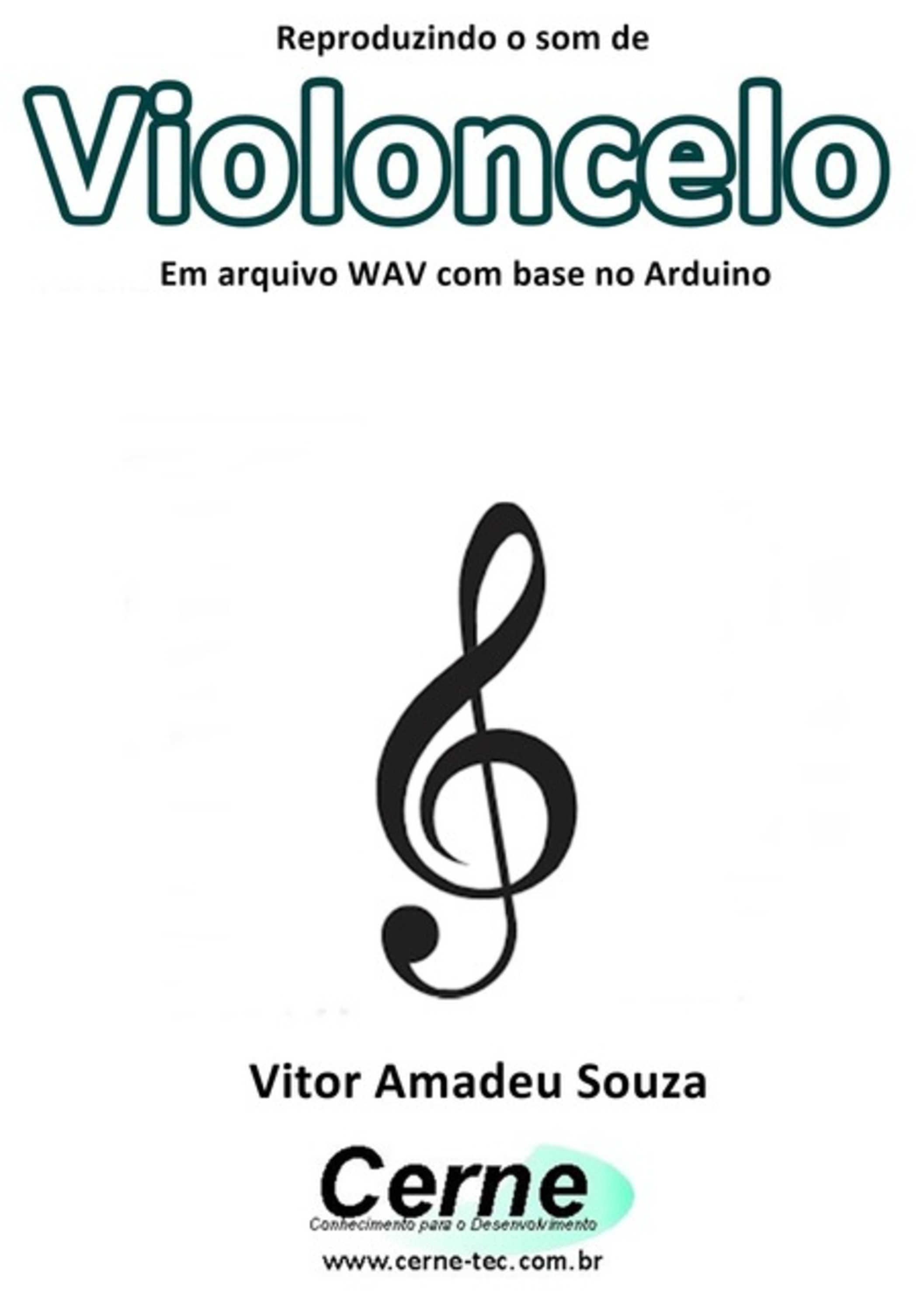 Reproduzindo O Som De Violoncelo Em Arquivo Wav Com Base No Arduino