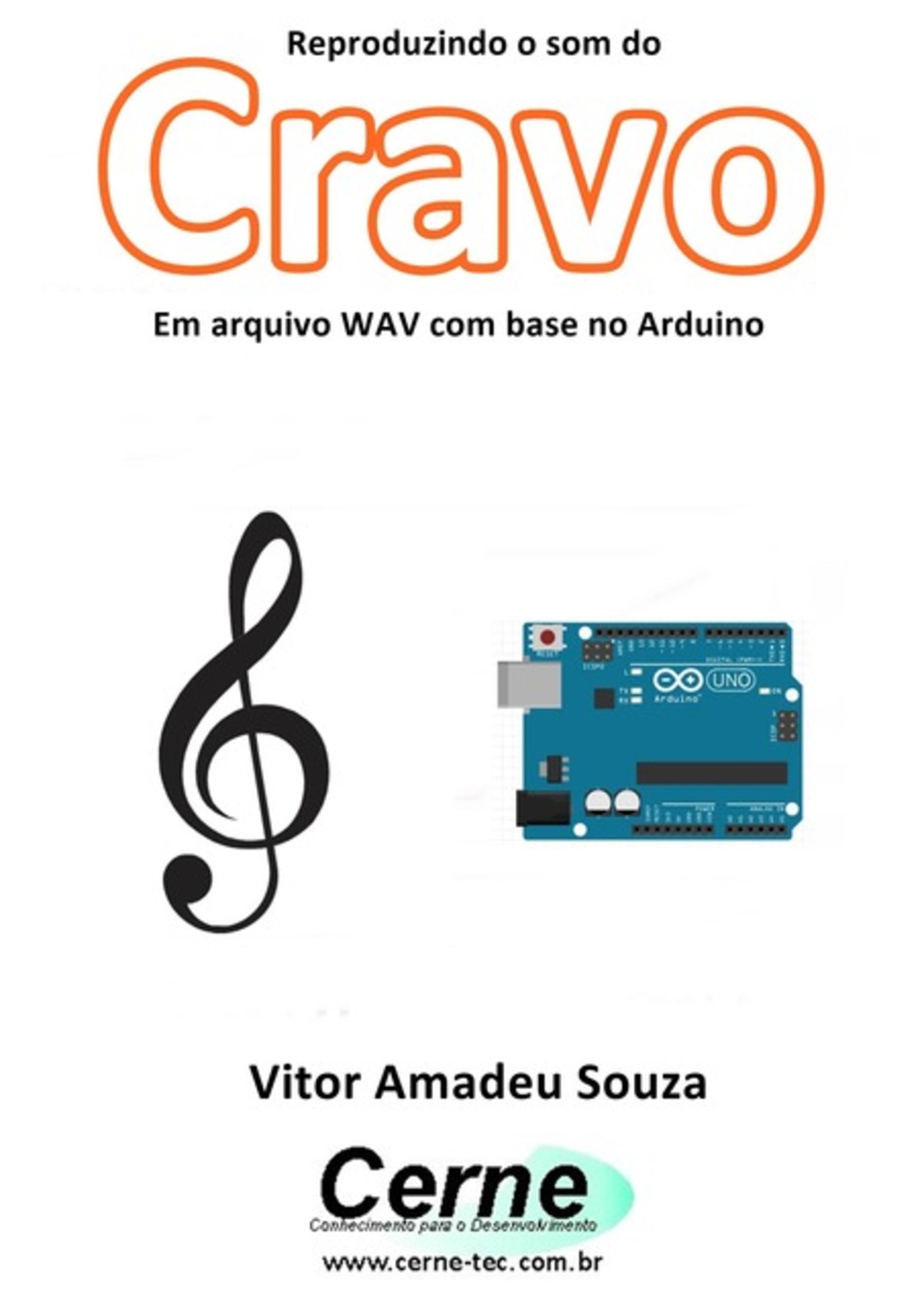 Reproduzindo O Som Do Cravo Em Arquivo Wav Com Base No Arduino