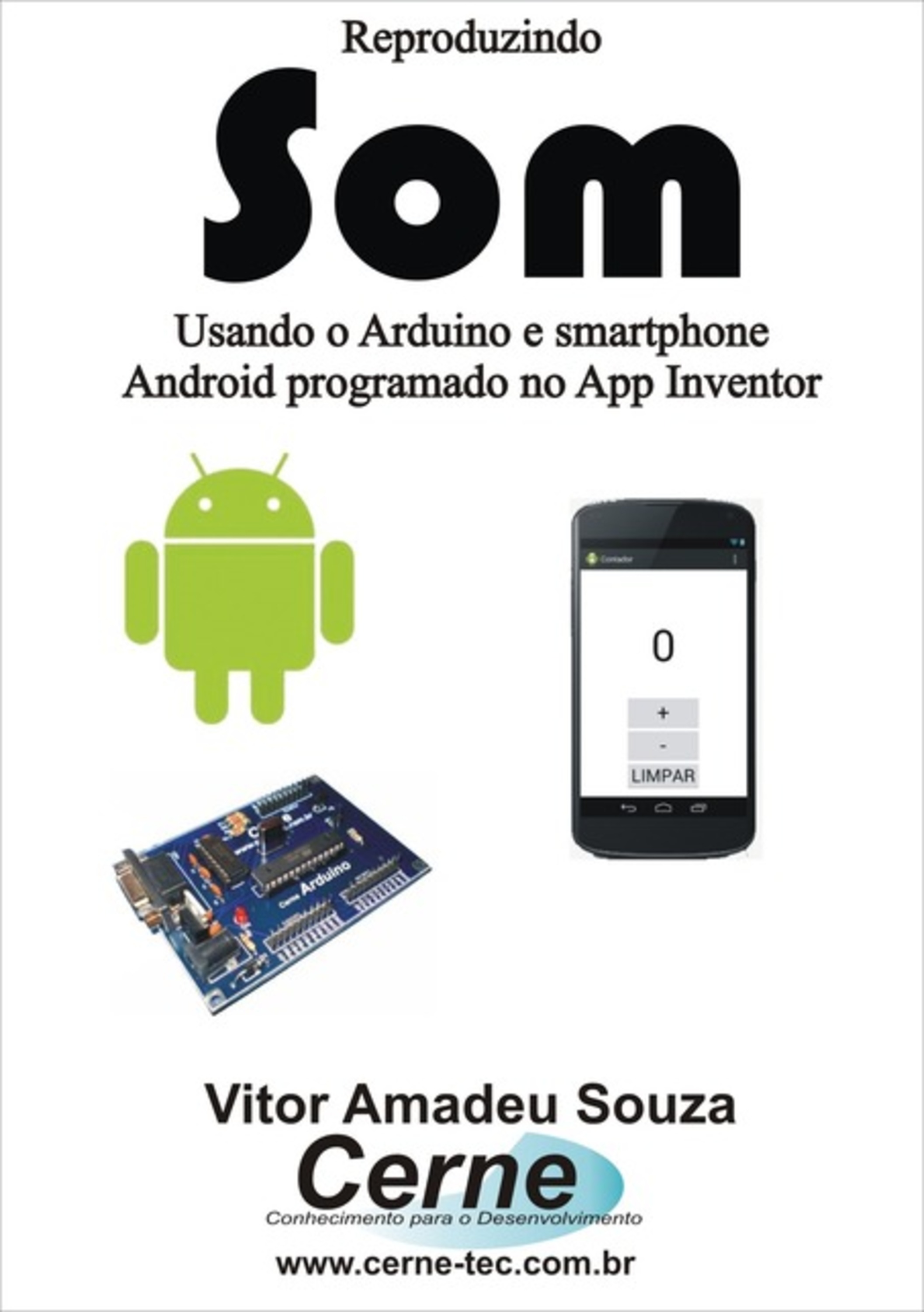 Reproduzindo Som Usando O Arduino E Smartphone Android Programado No App Inventor