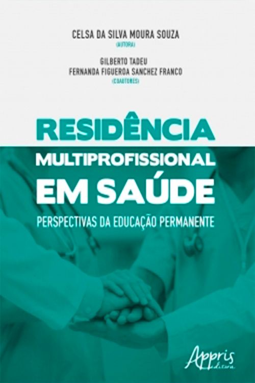 Residência Multiprofissional em Saúde: Perspectivas da Educação Permanente