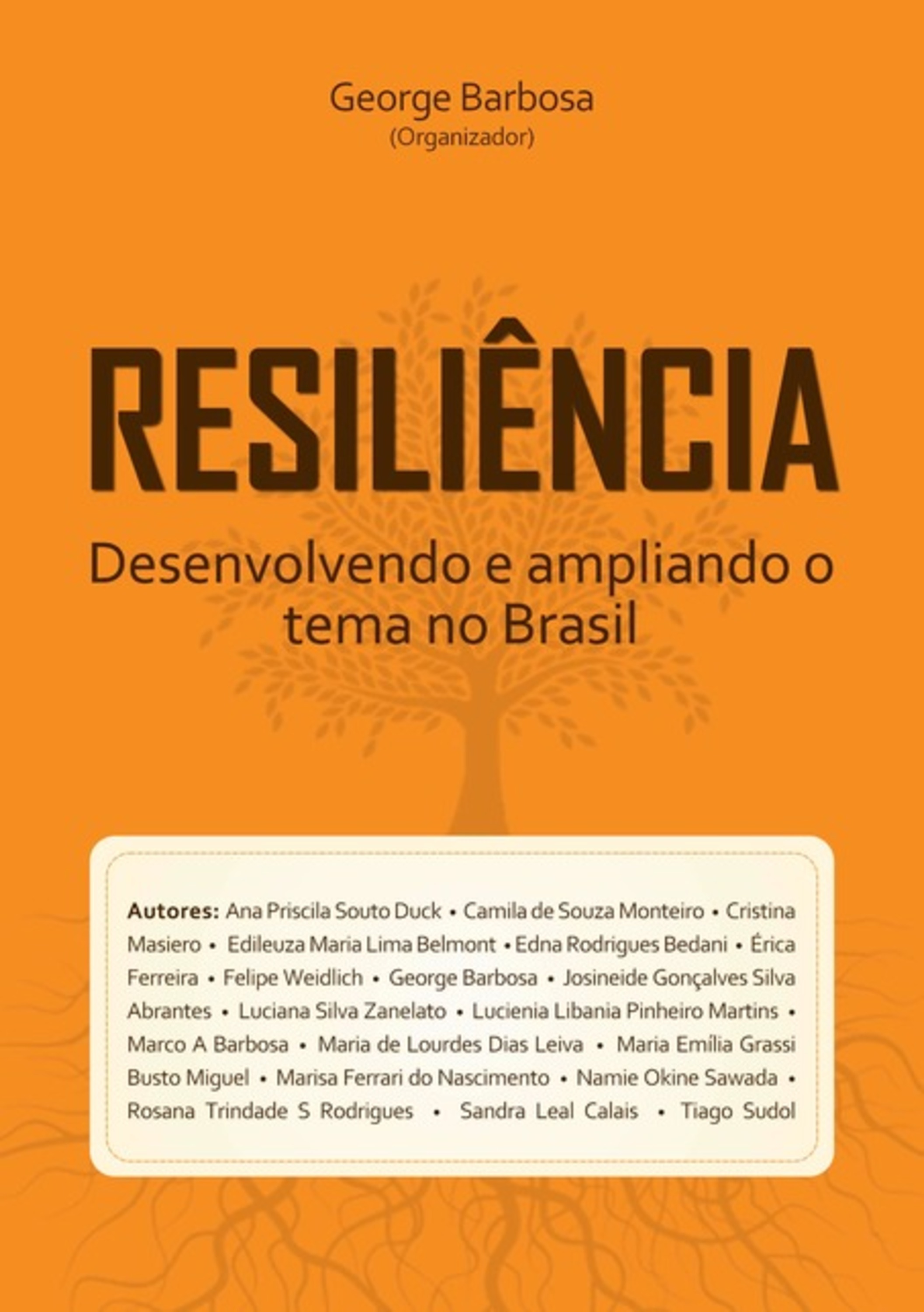 Resiliência - Desenvolvendo E Ampliando O Tema No Brasil