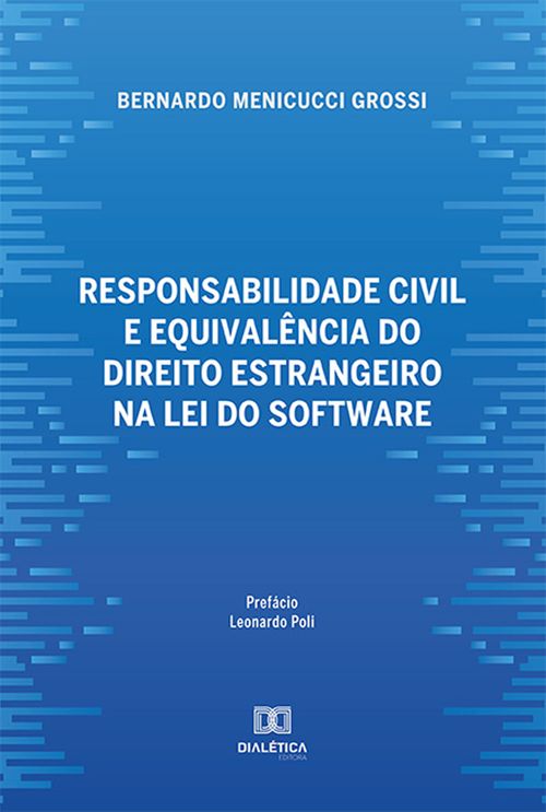 Responsabilidade civil e equivalência do direito estrangeiro na lei do software
