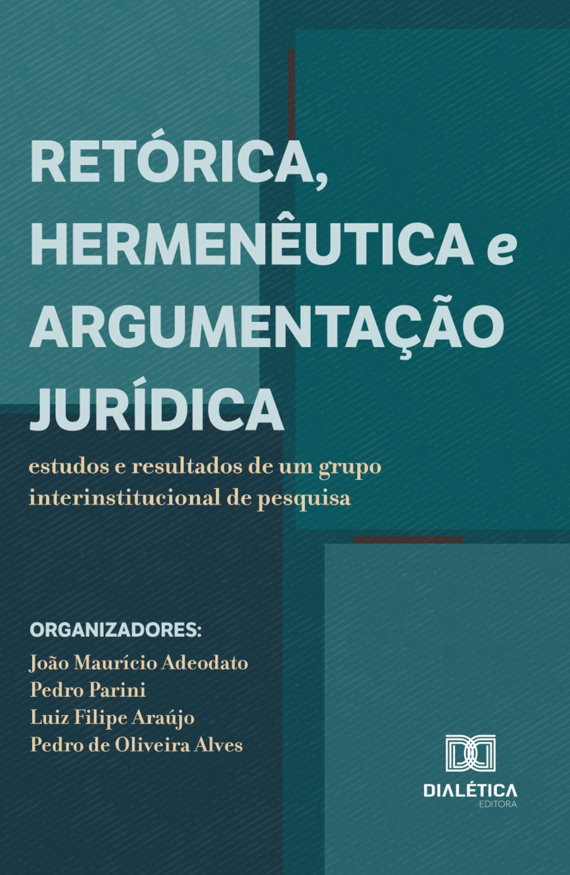 Retórica, Hermenêutica e Argumentação Jurídica