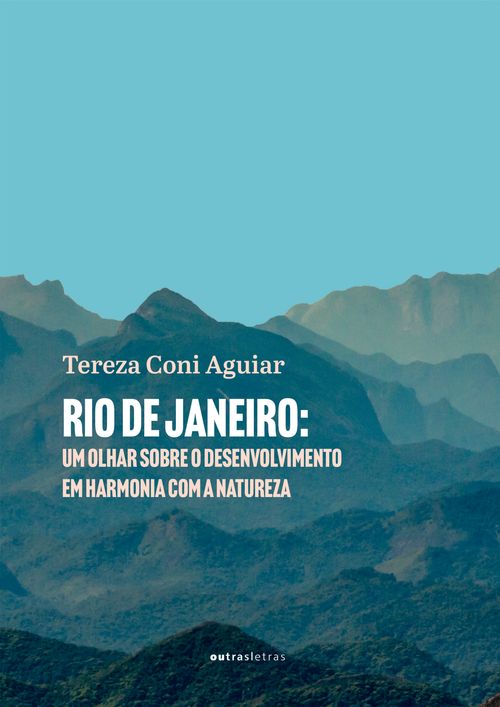 Rio de Janeiro: um olhar sobre o desenvolvimento em harmonia com a natureza